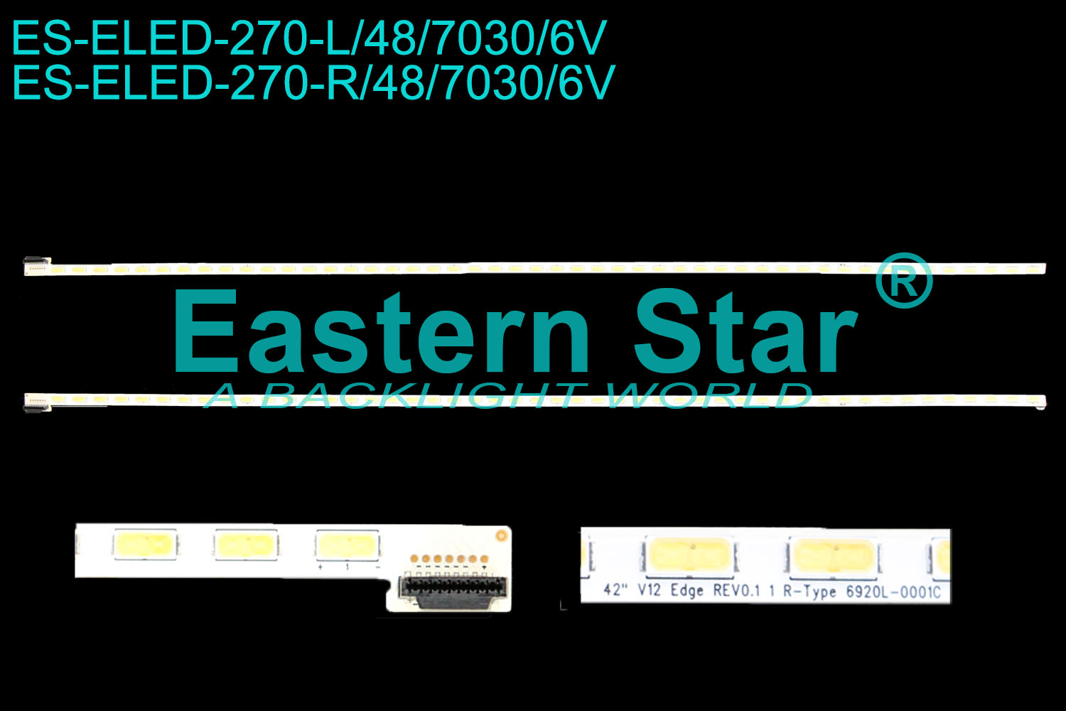 ES-ELED-270 ELED/EDGE TV backlight use for 42'' Lg TV 42LS575S 42 V12 Edge REV0.1 1 L/R-Type 6920L-0001C LED STRIPS(2)