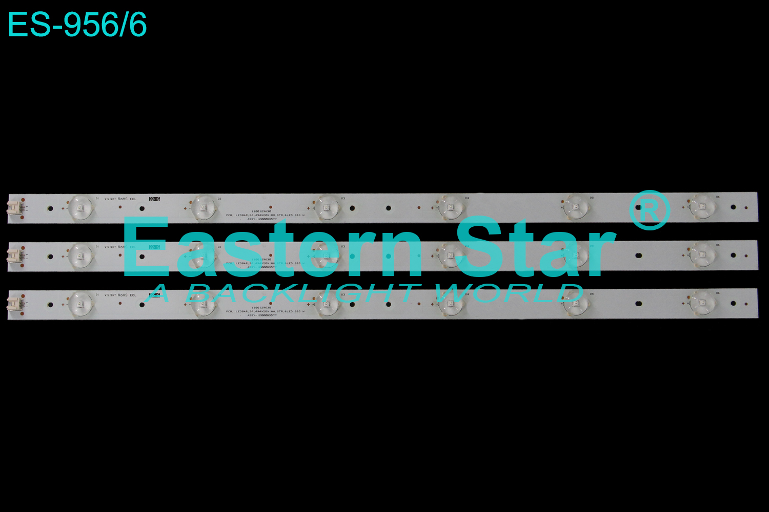 ES-956 LED TV Backlight use for 24" Philips PCB,LED BAR ,24,494X20X1MM,STR,6LED BIG H ASSY-1200083577  LED STRIP(/)