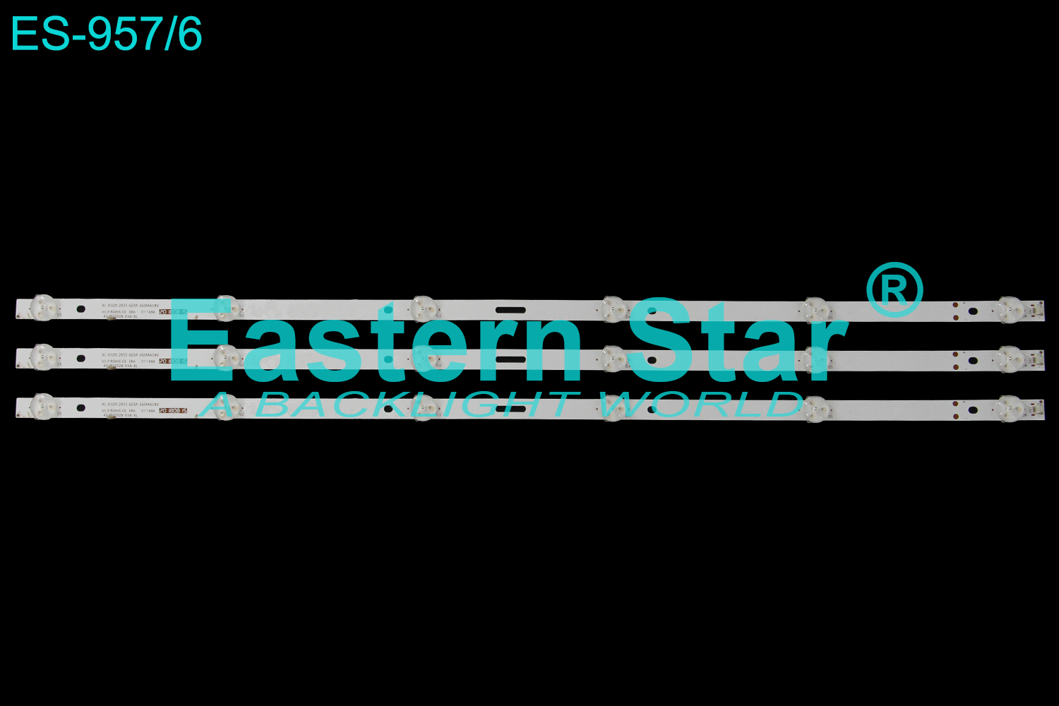 ES-957 LED TV Backlight use for 32" LE32H8000 XL-D320-2835-6S1P-350MA 18V 43-D3202X-03A-XL LED STRIP(3)