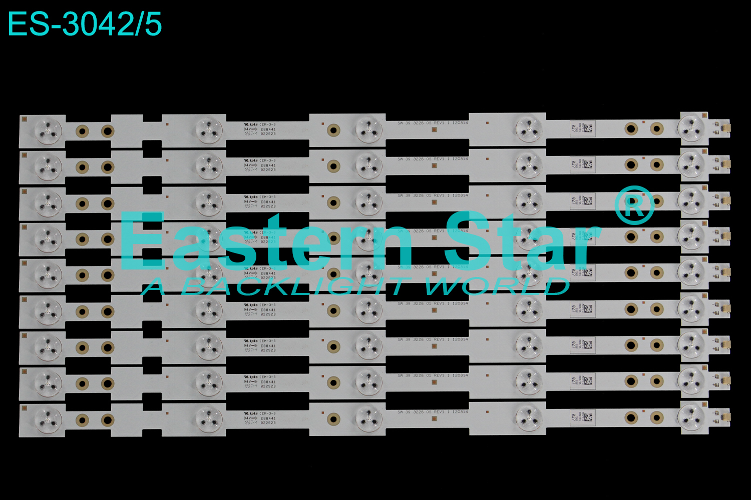 ES-3042 LED TV Backlight use for 39" Hisense LED42K20JD, LED42EC260JD, SVH420A72 SW 39 3228 05 REV1.1  120814  LED STRIP(9)