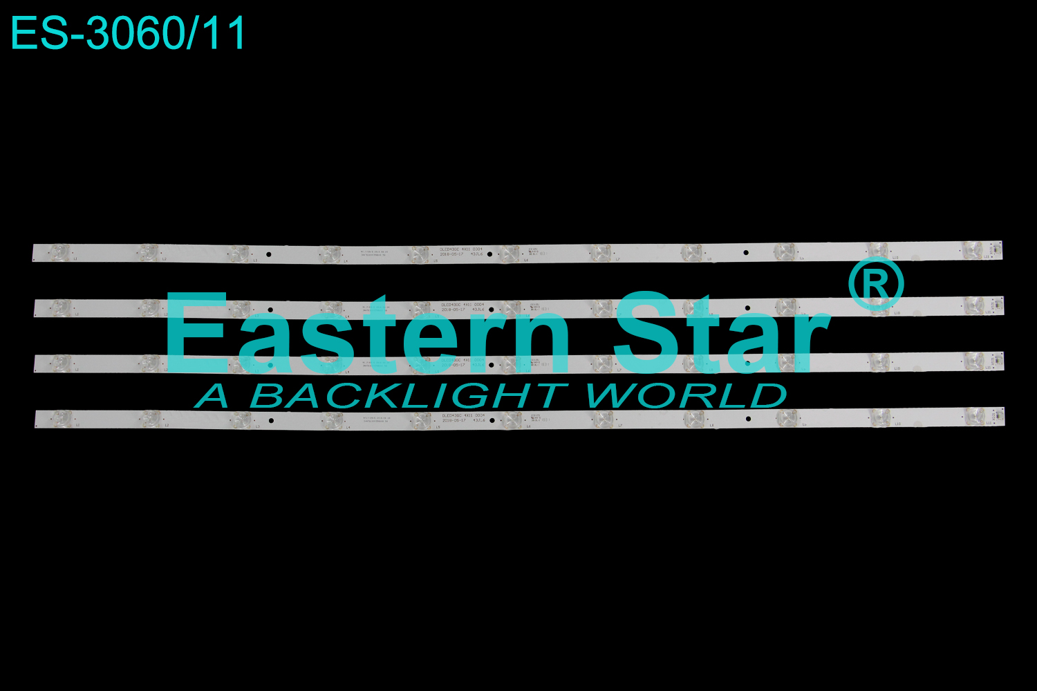 ES-3060 LED TV Backlight use for 43" DLED43GC 4X11 0004 LED STRIP(4)