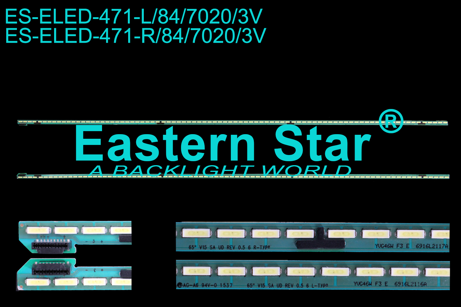 ES-ELED-471 ELED/EDGE TV backlight use for 65'' LG 65UF8500-UB 6916L2116A，6916L2117A  L:65" V15 SA UD REV 0.5 6 L-Type   R: 65" V15 SA UD REV 0.5 6 R-Type LED STRIPS(2）