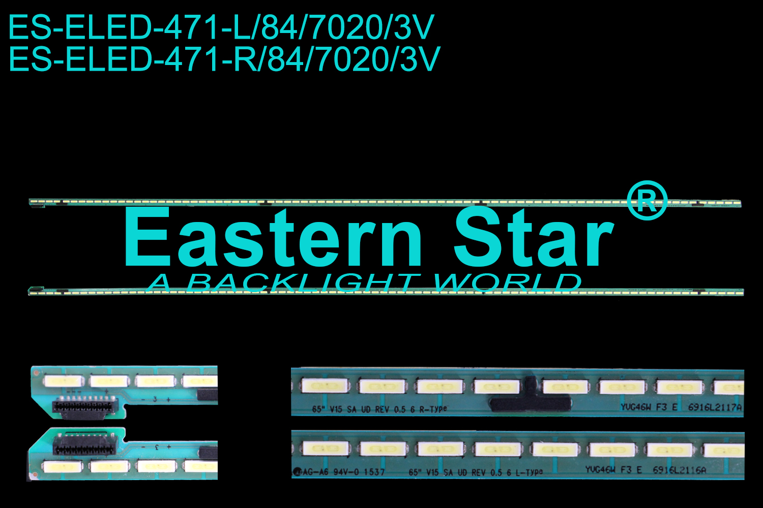 ES-ELED-471 ELED/EDGE TV backlight use for 65'' Lg 65UF8500-UB 6916L2116A，6916L2117A  L:65" V15 SA UD REV 0.5 6 L-Type   R: 65" V15 SA UD REV 0.5 6 R-Type LED STRIPS(2）