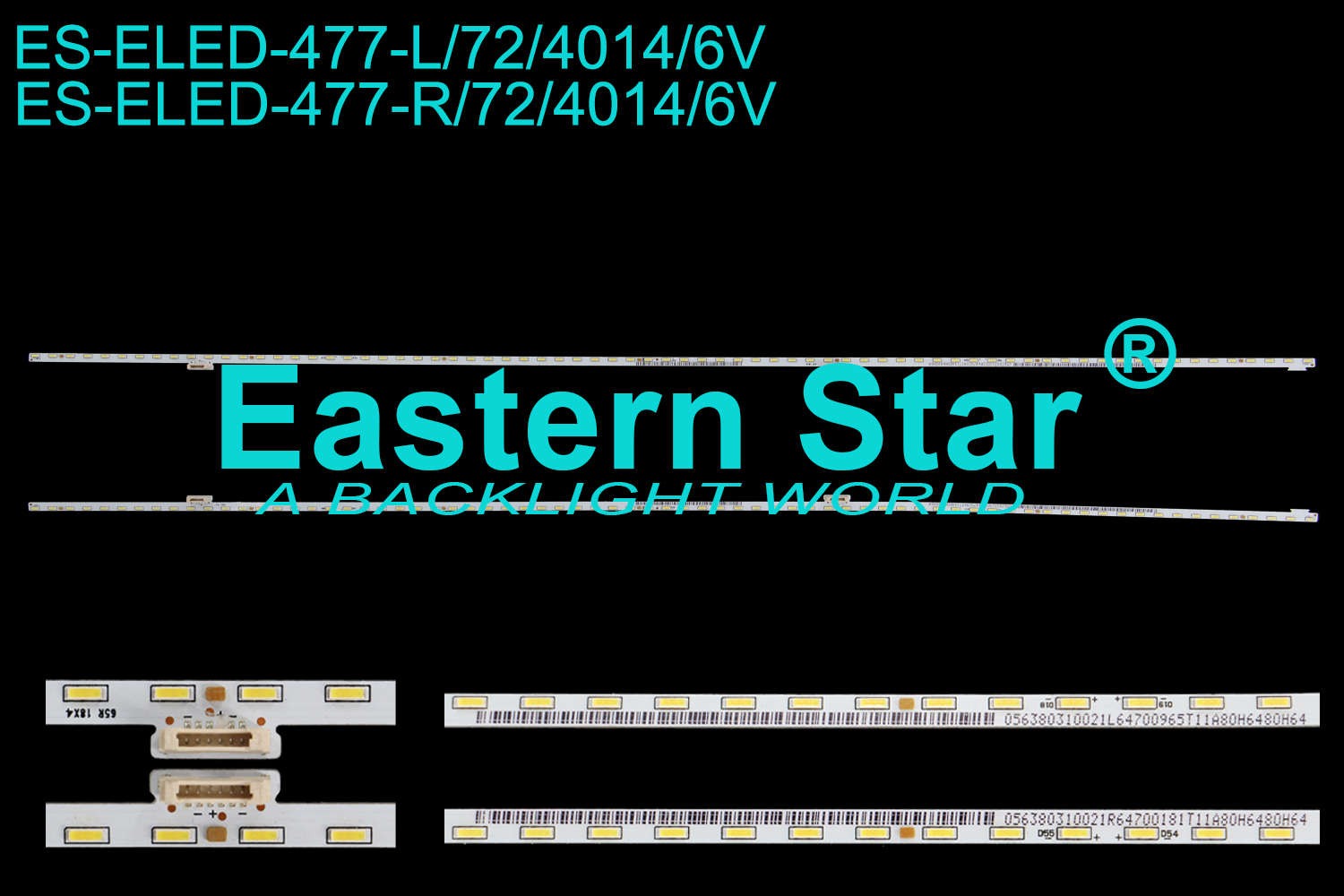 ES-ELED-477 ELED/EDGE TV backlight use for 65'' Sony XBR-65X850D 65R 18X4  056380310021R64700181T11A80H6480H64   /    65L 18X4   056380310021L64700965T11A80H6480H64 LED STRIPS(2）