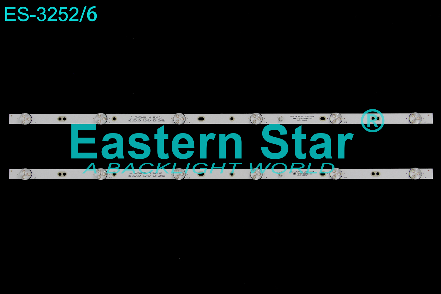 ES-3252 LED TV Backlight use for 32" Blualta BL-F32S-HD / Romsat/Vivax 32HMC1720T2 MS-L2430 V2 2018-5-24 94V-0FZD-03E348124HN LA023 HS-32D3003V2W6C1B57512M-HSM-AC LED STRIP(2)