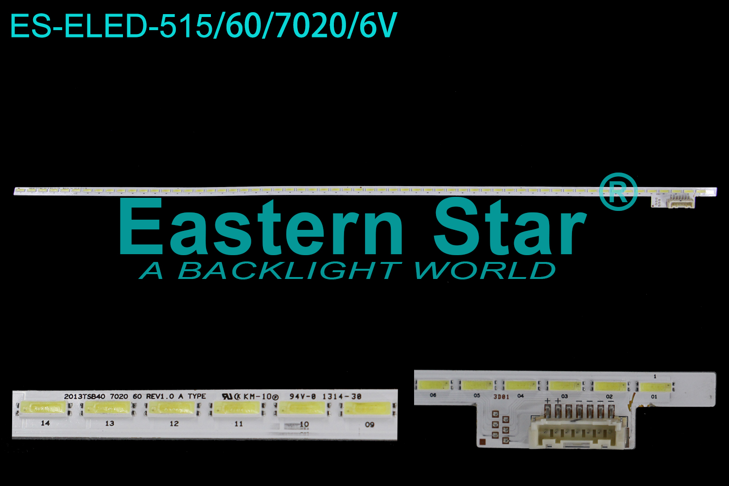 ES-ELED-515 ELED/EDGE TV backlight use for 40'' Toshiba 40L6363D  SAMSUNG 2013TSB40 7020 60 REV1.0 A TYPE LED STRIPS(1)