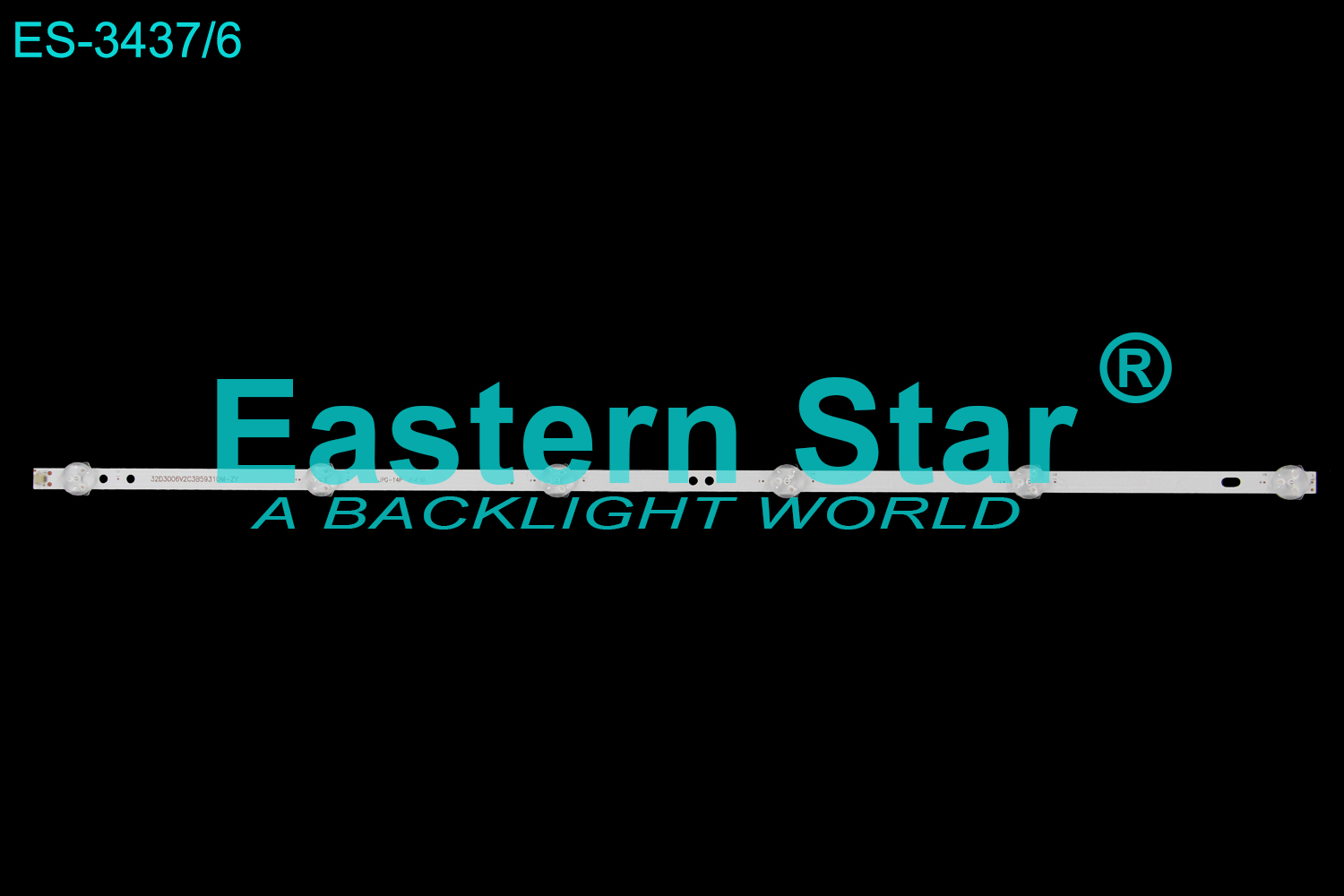 ES-3437 LED TV Backlight use for 32" 32D3006V2C3B59310M-ZY LED STRIP(/)