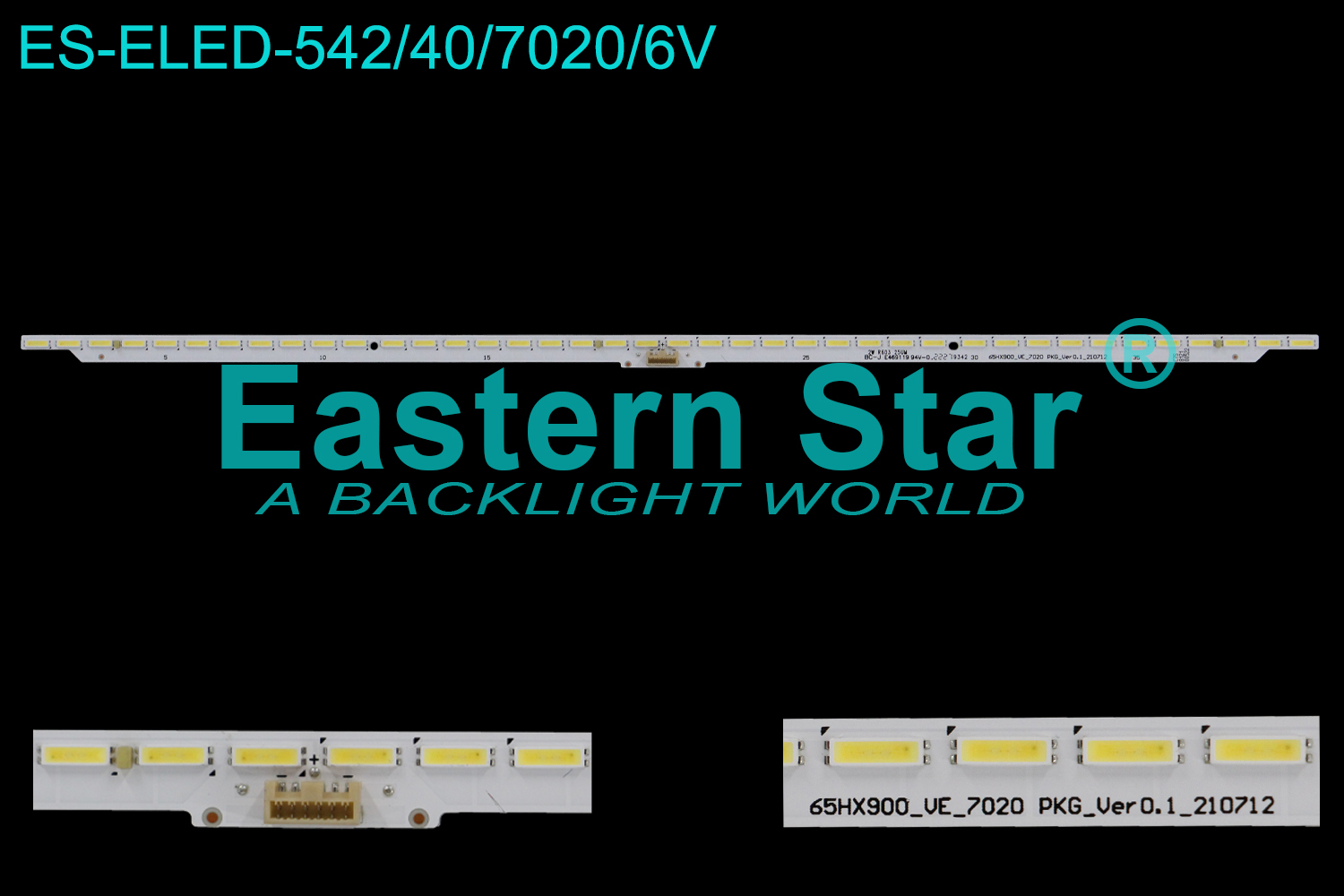 ES-ELED-542 ELED/EDGE TV backlight use for 65'' 65HX900_VE_7020 PKG_Ver0.1_210712  LED STRIPS(/)