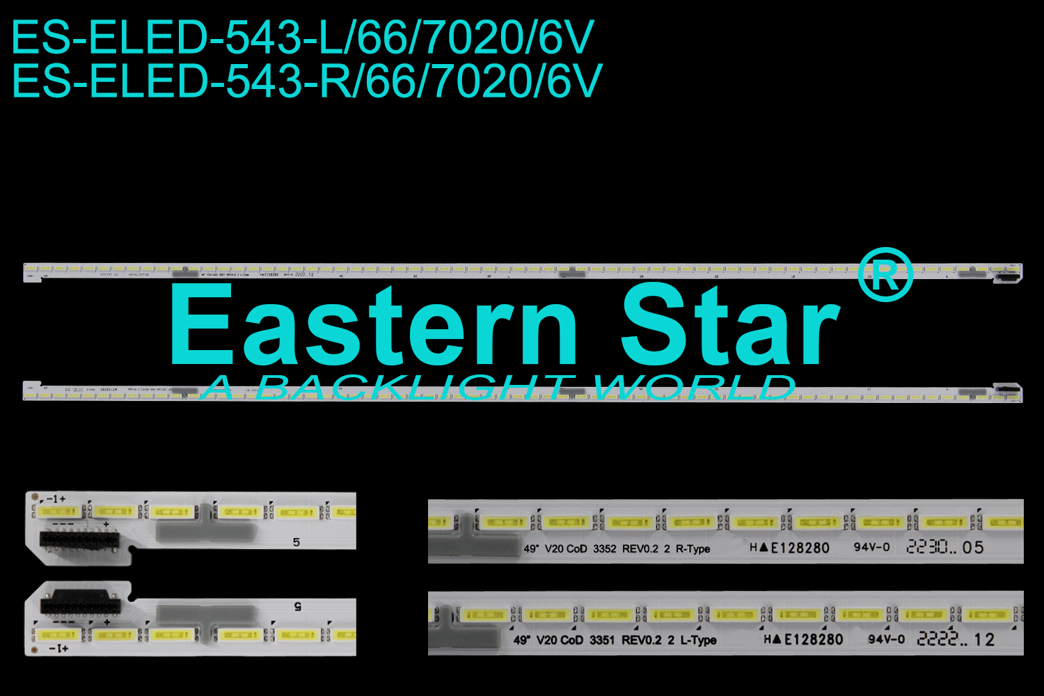 ES-ELED-543 ELED/EDGE TV backlight use for 49'' Lg 49" V20 CoD 3352 REV0.2 2 L-TYPE 49" V20 CoD 3352 REV0.2 2 R-TYPE  LED STRIPS(2)