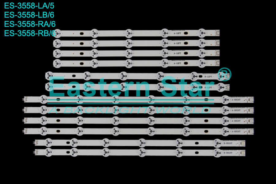 ES-3558 LED TV Backlight use for 48" Panasonic/Toshiba LA: 480DLED_SLIM_A-LEFT-TYPE_Rev0.3_20200728 RA: 480DLED_SLIM_A-RIGHT-TYPE_Rev0.3_20200728 LB: 480DLED_SLIM_B-LEFT-TYPE_Rev0.3_20200728 RB: 480DLED_SLIM_B-RIGHT-TYPE_Rev0.3_20200728 LED STRIP(12)