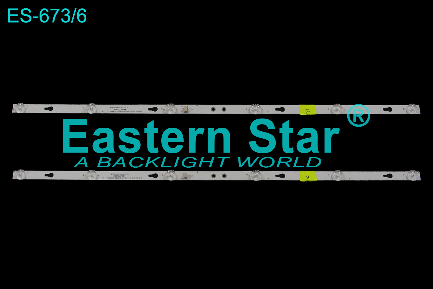 ES-673 LED TV Backlight use for Tcl 32'' 303TC320044 TCL32D06-ZC22AG-10 2017-11-30 6S1P 161931S LED STRIPS(2)