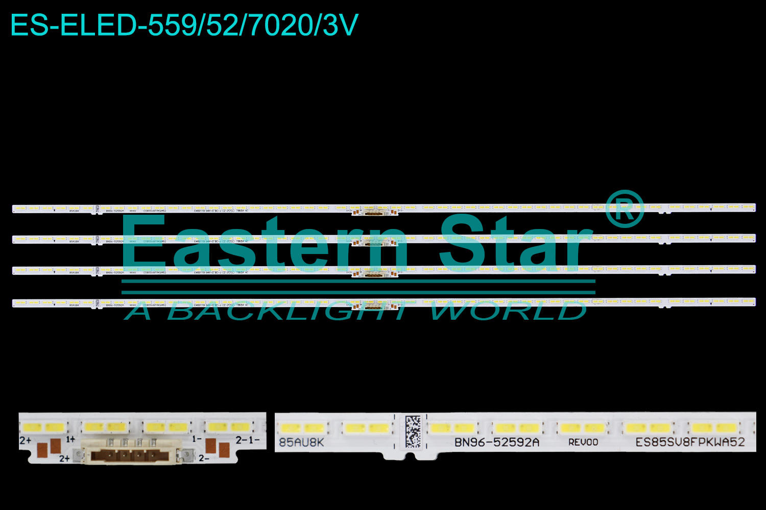 ES-ELED-559 ELED/EDGE TV backlight use for 85'' Samsung UN85AU800D, UN85AU8000F, UN85AU8000FXZA,UN85AU800DFXZA 85AU8K  BN96-52592A REV00  ES85SV8FPKWA52  LED STRIPS(4)