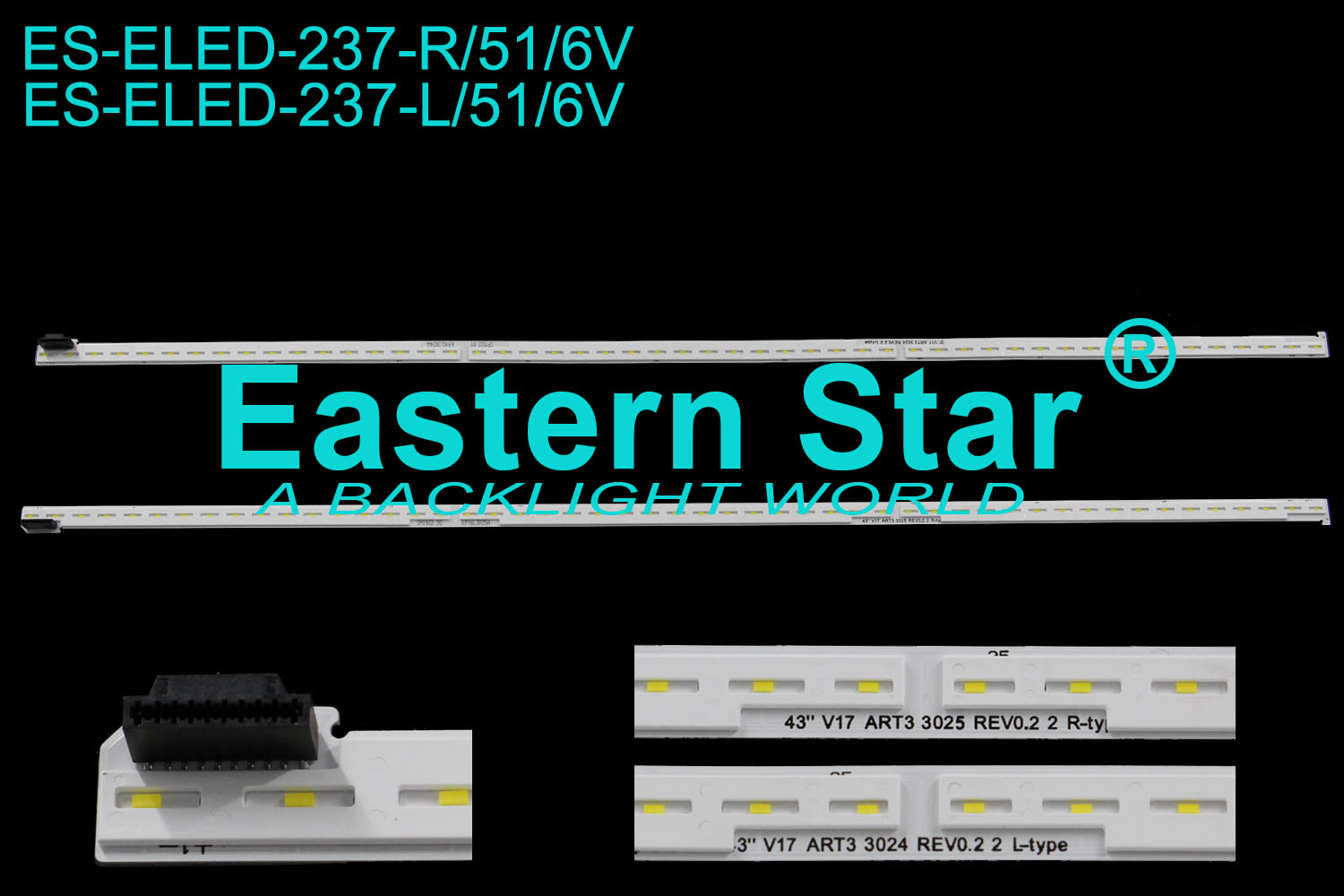 ES-ELED-237 ELED/EGDE TV Backlight use for 43" Lg R: 43'' V17 ART3 3025 REV0.2 2 R-type 6916L 3025A  L: 43'' V17 ART3 3025 REV0.2 2 L-type 6916L 3024A (2)