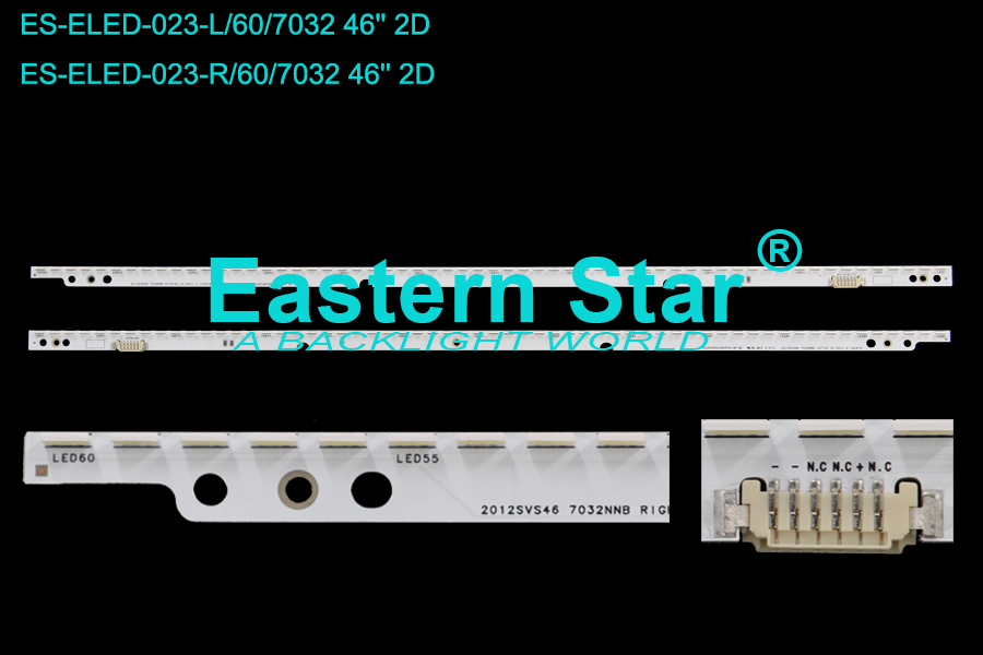 ES-ELED-023 ELED/EDGE TV Backlight use for  Samsung 46" UA46ES5500R 2012SVS46 7032NNB LEFT60 2D REV1.2 120418  2012SVS46 732NNB RIGHT60 2D REV1.2 120418