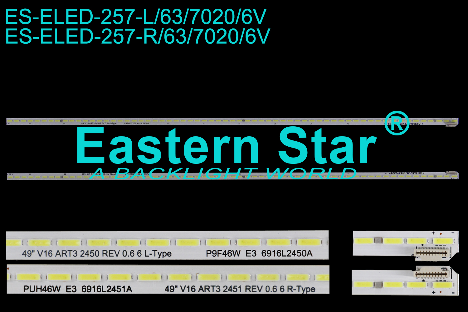 ES-ELED-257 ELED/EDGE TV backlight 49'' 63LEDs use for Lg 49'' V16 ART3 2451/2450 REV 0.6 6 R/L-TYPE LED STRIPS(2)