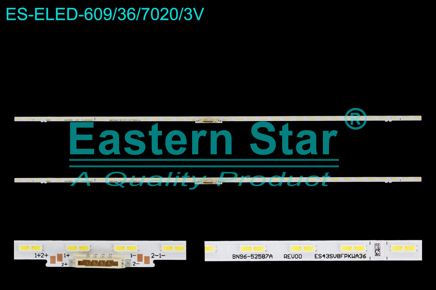 ES-ELED-609 ELED/EDGE TV backlight use for 43'' Samsung  UN43AU8000FXZA 43AU8K  BN96-52587A  ES43SVBFPKWA36  LM41-01040A AU8K/9K_STC430AG2_7020M_2IN1_36LEDs_REV2.0_210919 BN96-52587A C E466169  LED STRIPS(2)