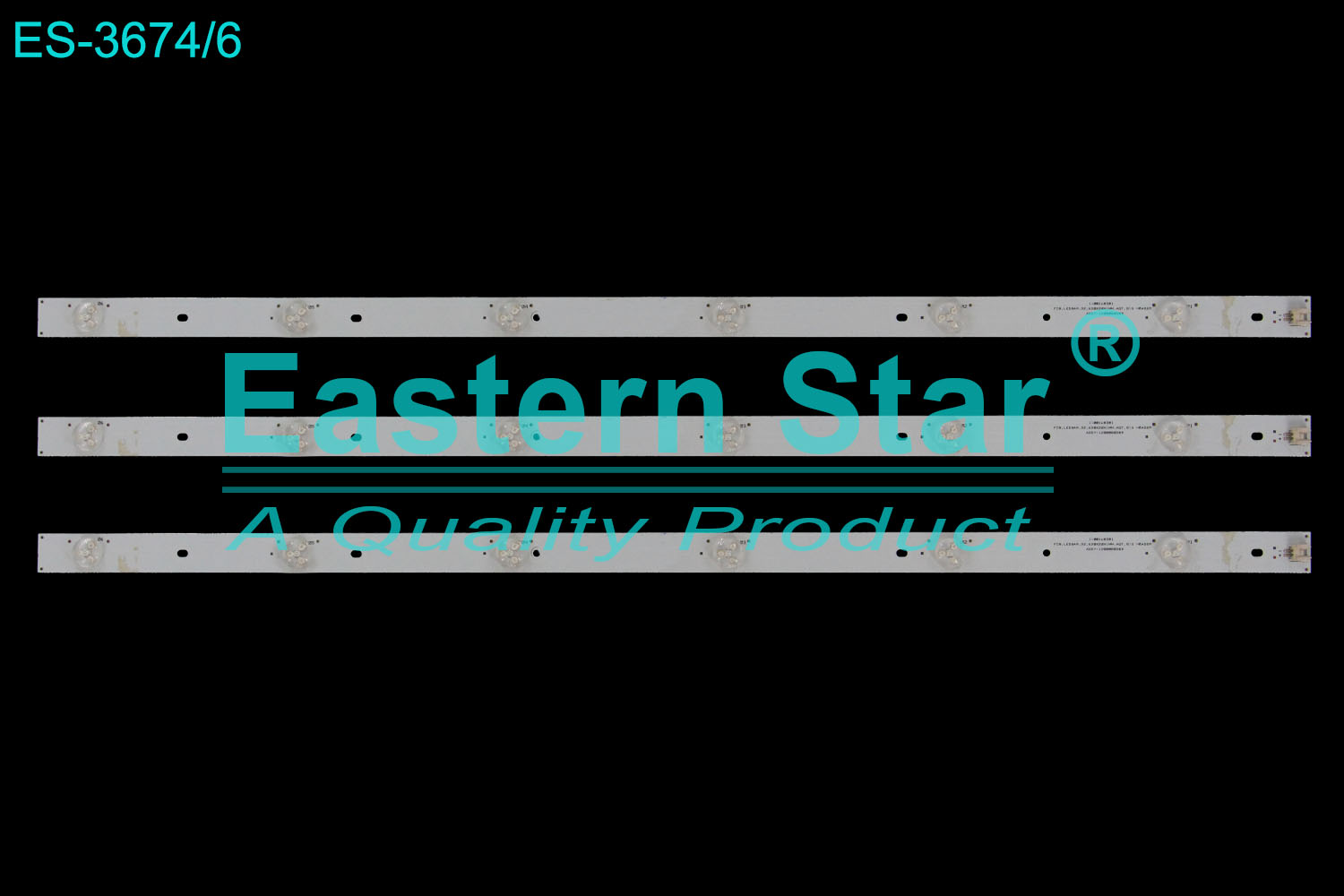 ES-3674 LED TV Backlight use for 32" Videocon  PCB,LEDBAR,32,630X20X1MM,AOT,BIG HEADER ASSY-1200080389  LED STRIP(3)