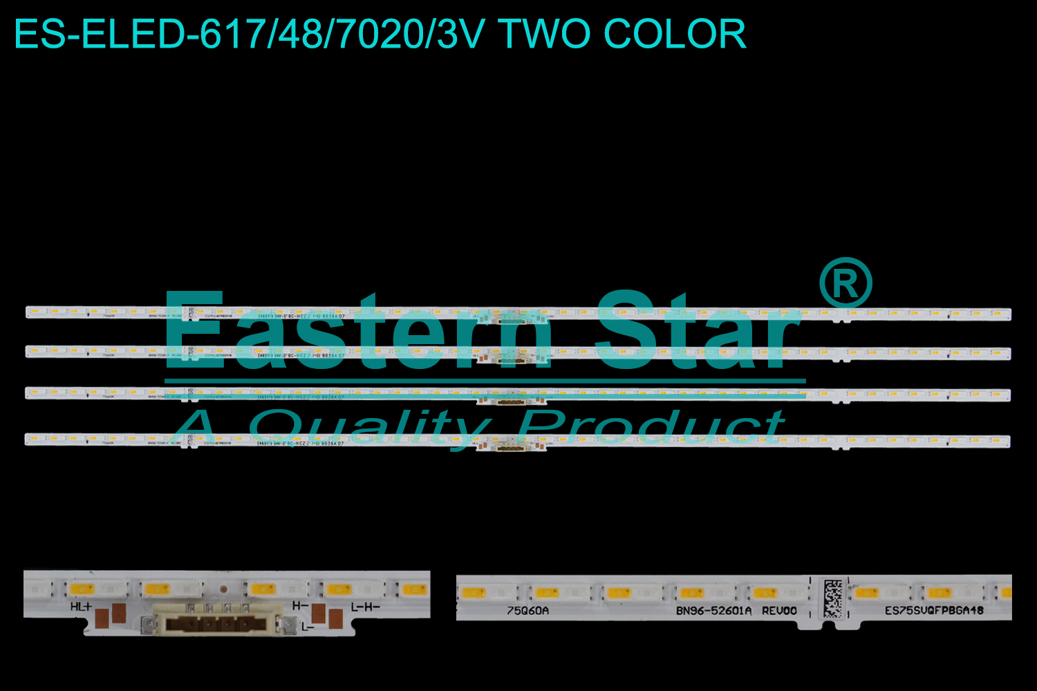 ES-ELED-617 ELED/EDGE TV backlight use for 75'' Samsung QN75Q6DAAFXZA  75Q60A BN96-52601A REV00 ES75SVQFPBGA48  E469119  8039A 07 Q60/70A_STC750A95_7020_2IN1_48LEDs_REV2.0_210919 BN96-52601A C  LED STRIPS(4)