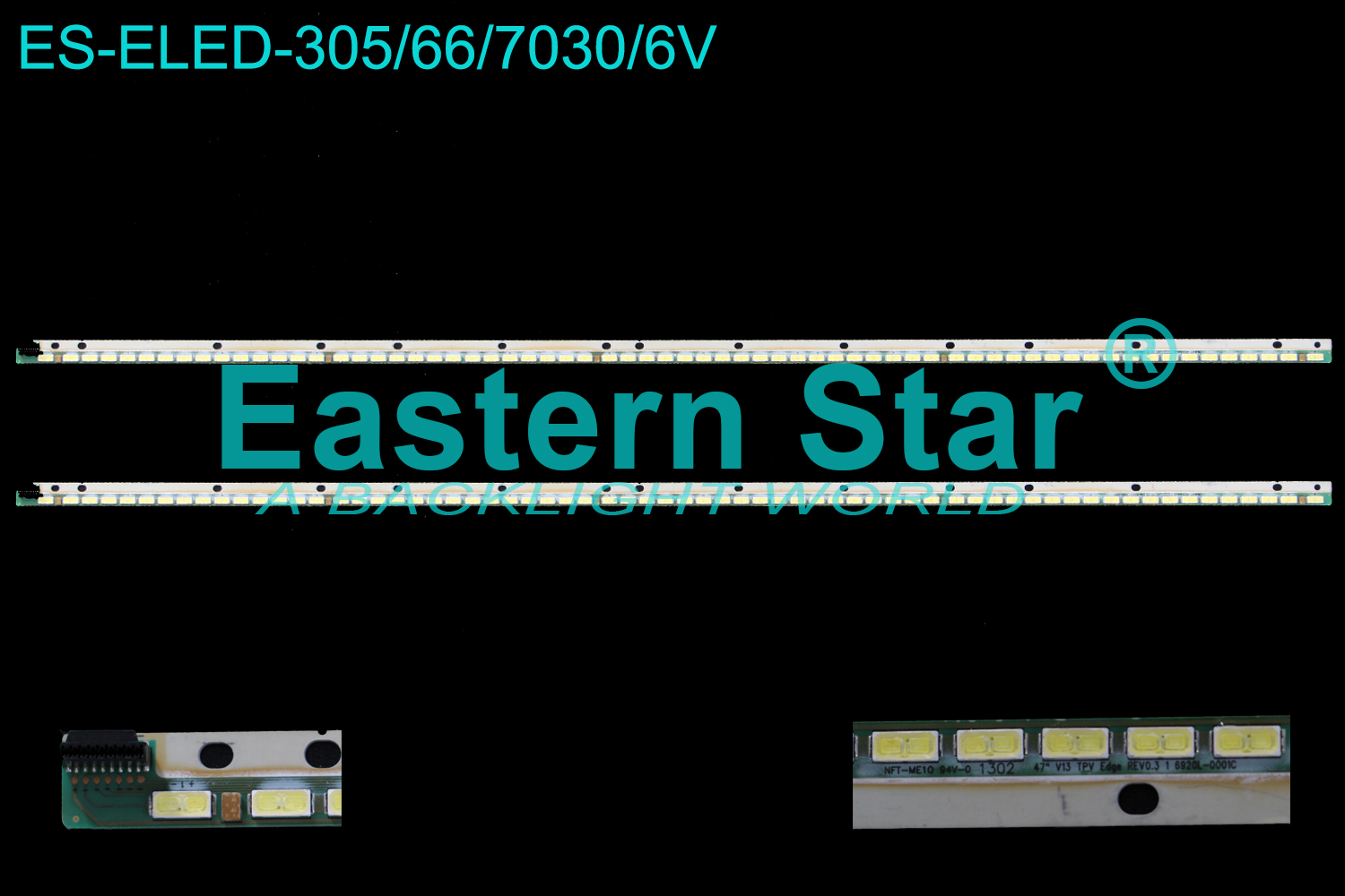 ES-ELED-305 ELED/EDGE TV backlight use for 47''  Philips 47PFL5008K/12, 47PFL5038K/12, 47PFL5028K/12 47''  V13 TPV EDGE REV0.3 1 6920L-0001C LED STRIPS(1)