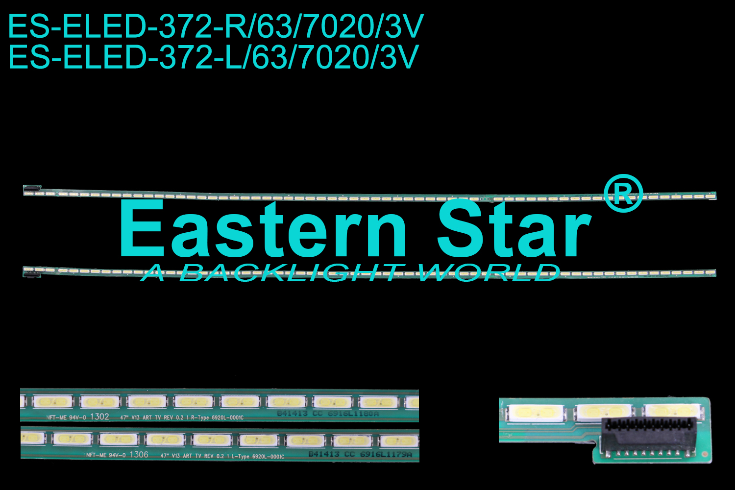 ES-ELED-372 ELED/EDGE TV backlight use for 47'' Lg 47LA860V 47LA690V 47" V13 ART TV REV 0.2 1 L/R-Type 6920L-0001C  B41413  CC 6916L1179A LED STRIPS(2)