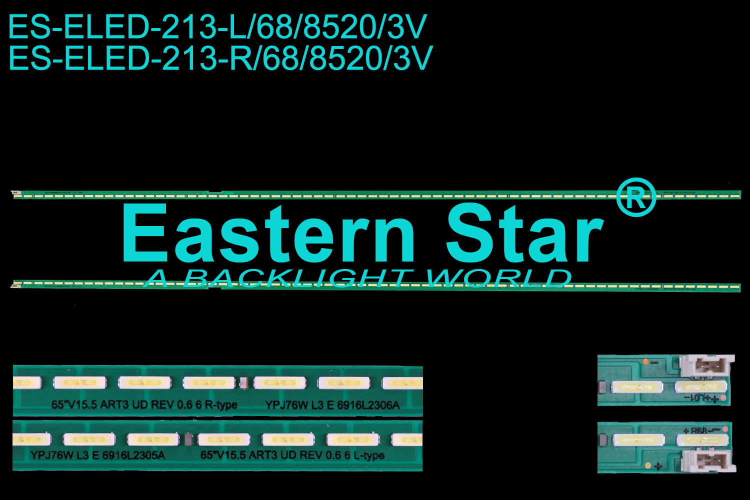 ES-ELED-213 ELED/EDGE TV backlight 65'' use for Lg L:65" V15.5 ART3 UD REV 0.6 6 L-type  R:65" V15.5 ART3 UD REV 0.6 6 R-type 6916L-2305A 6916L-2306A (2)