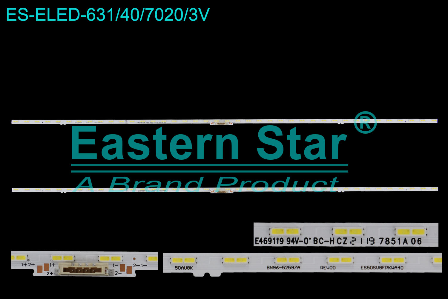 ES-ELED-631 ELED/EDGE TV backlight use for 50'' Samsung UN50AU8000 BN96-52597A AU8/9K_E0 DFM_S40(1)_R1.2 LM41-01041A/C 50AU8K REV00 ES50SV8FPKWA40 / AU8K/9K_STC500AF7_7020M_2IN1_40LEDs_REV2.0_210919 BN96-52597A C E466169 /SLED STRIPS(2)
