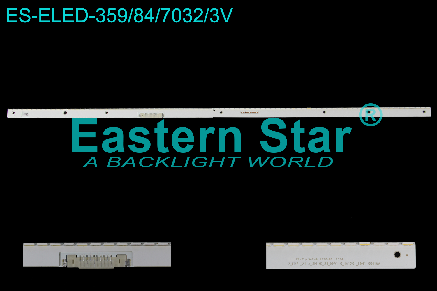 ES-ELED-359 ELED/EDGE TV backlight use for 31.5'' Samsung  S_CH71_31.5_SFL70_84_REV1.0_161201_LM41-00416A LED STRIPS(/)