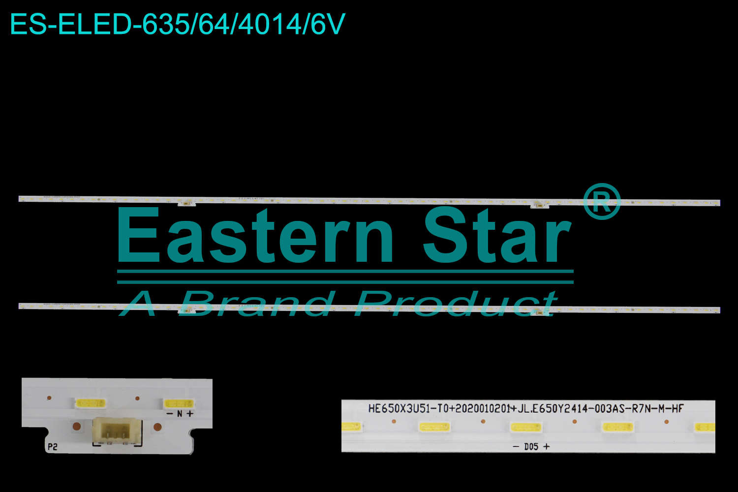 ES-ELED-635 ELED/EDGE TV backlight use for 65''  Hisense N65F HE650X3U51-T0+2020010201+JL.E650Y2414-003AS-R7N-M-HF  铝板 SSY-1218556-01-01-A  1235585 HE65N1 1 E2810 GG-FJ6 88H8BC58+84G8AC58  LED STRIPS(2)