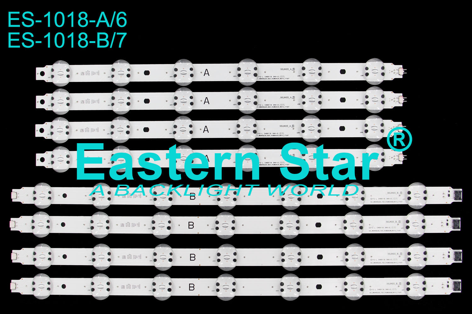 ES-1018 LED TV Backlight use for Lg 86'' A/B: 86UK65_A/B_S 86UK65(LGD)_6/7LED_SVL860A03A/B_REV1.0_171207 LED STRIPS(12) ORIGINAL STOCK