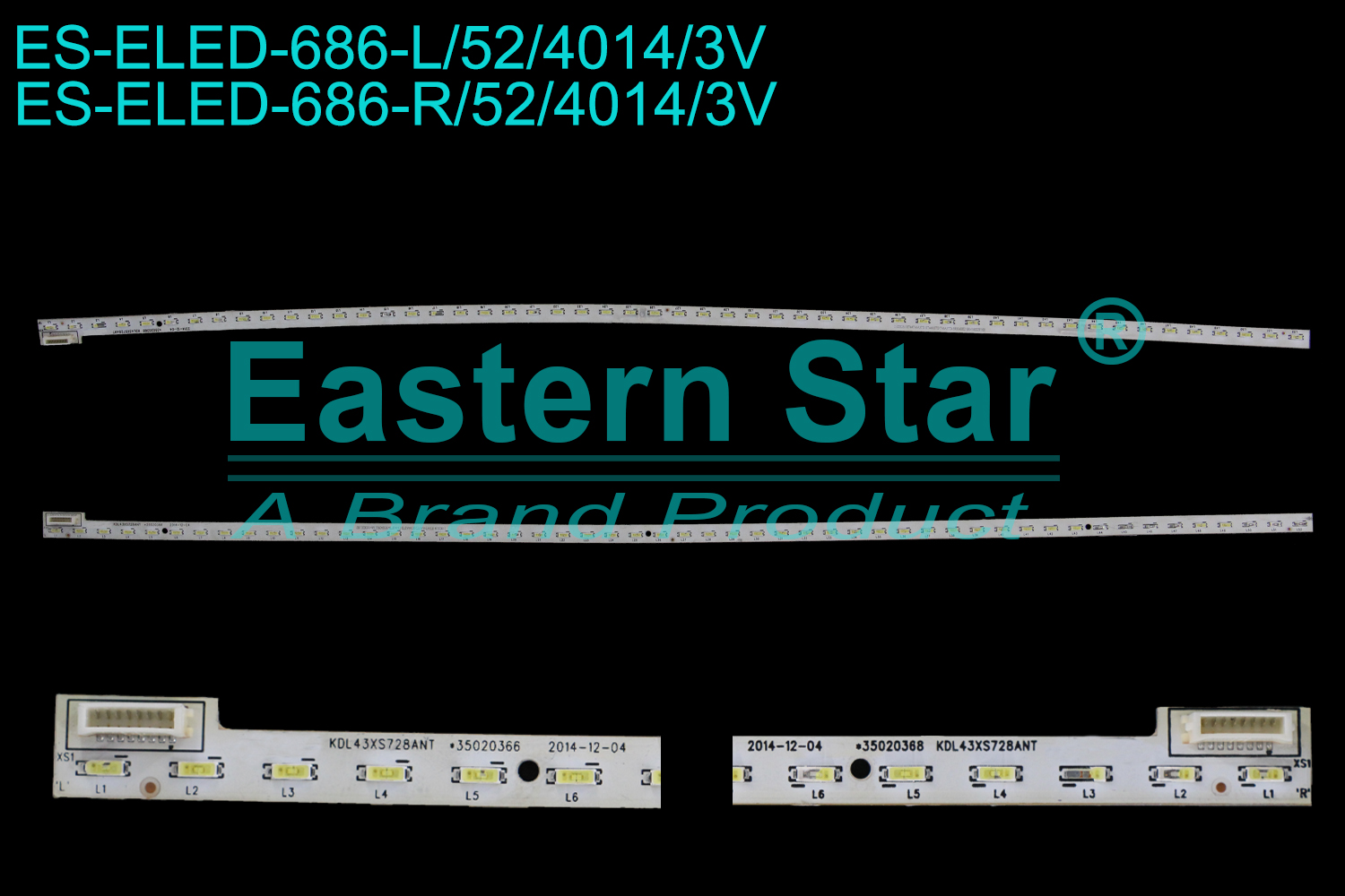 ES-ELED-686 ELED/EDGE TV backlight use for 43'' Dexp/Vox  F43B8000K L/R:KDL43XS728ANT *35020366 2014-12-04 21003254 RT44T46A3TD RT44A3TD T46A3TD-5930-0002 BK430002L100/R000 LED STRIPS(2)