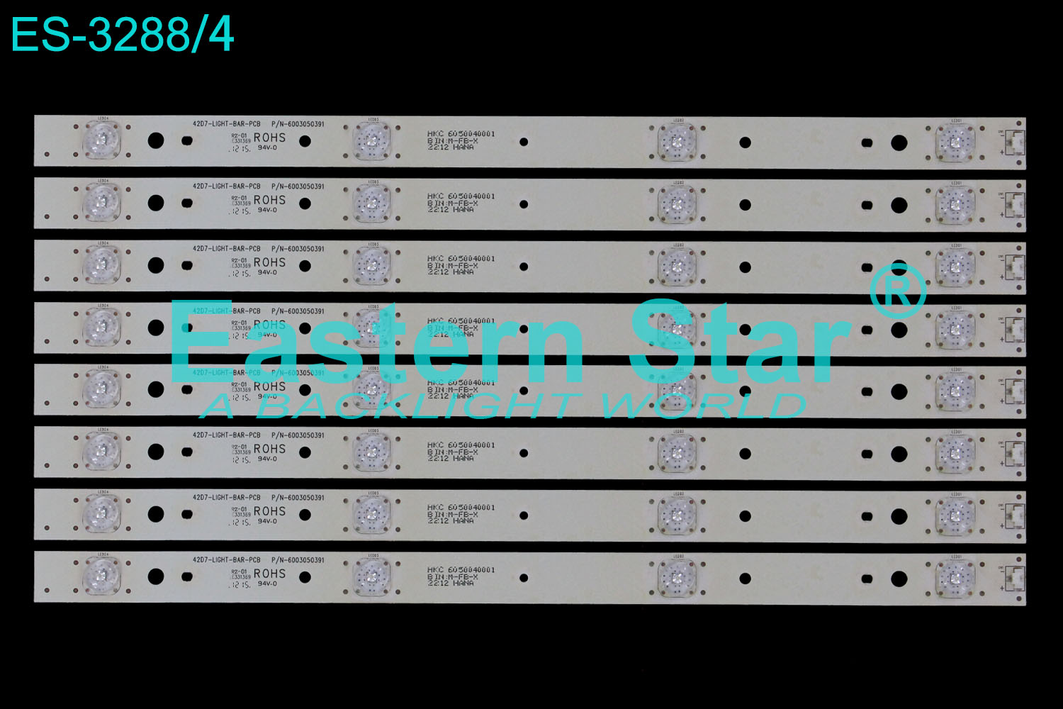 ES-3288 LED TV Backlight use for 42" 42D7-LIGHT-BAR-PCB P/N-6003050391 HKC 6050040001 BIN:M-FB-X LED STRIP(8)