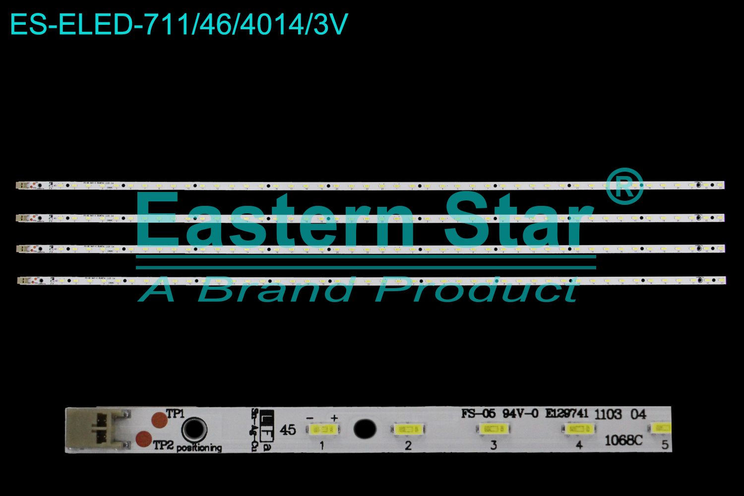 ES-ELED-711 ELED/EDGE TV backlight use for 46''  Sharp LCD-46LX530A  SLED-2011SSP46-46-GD-REV0 FS-05 94V-0 E129741 1103 04 LED STRIPS(4)