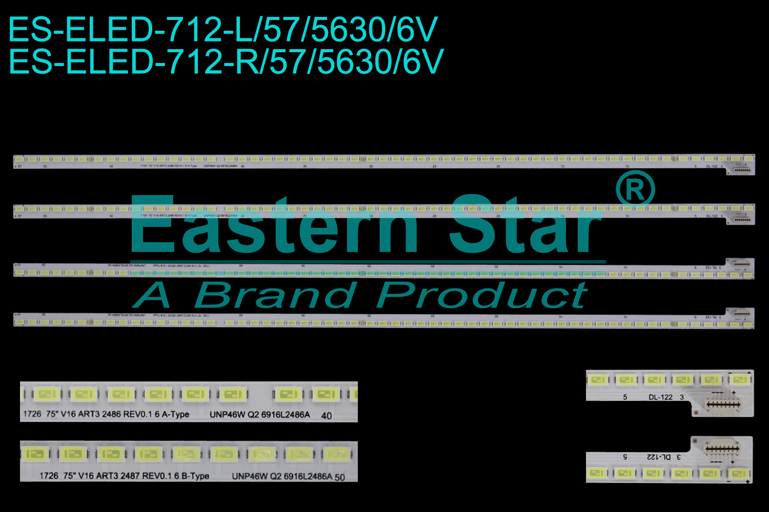 ES-ELED-712 ELED/EDGE TV backlight use for 75'' Lg 75SJ8570-UB L: 1726 75" V16 ART3 2486 REV0.1 6 A-Type UNP46W Q2 6916L2486A    R: 1726 75" V16 ART3 2487 REV0.1 6 B-Type UNP46W Q2 6916L2487A  LED STRIPS(4)