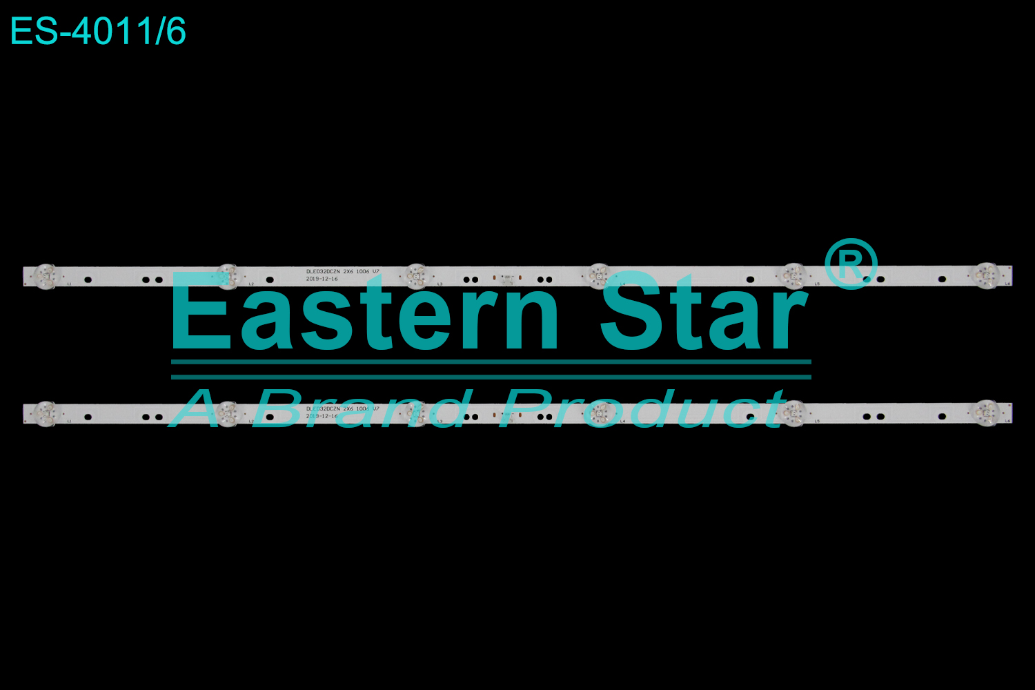 ES-4011 LED TV Backlight use for 32" Manta 32LHA120D DLED32DCZN 2X6 1006 V7 2019-12-16 DLED32KJAH 2X6 3016 2020-08-21 V7 LED STRIP(2)