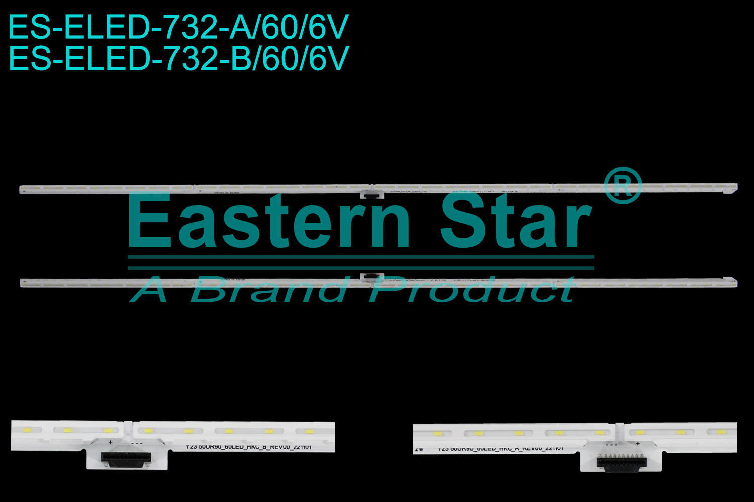 ES-ELED-732 ELED/EDGE TV backlight use for 50'' Lg A:10074 R802 25UM 2W Y23 50UR90_60LED_HKC_A_REV00_221101 DB0228 54 50UR90 B:10075 R802 25UM 2W Y23 50UR90_60LED_HKC_B_REV00_221101 DH0428 34 50UR90 LED STRIPS(/)