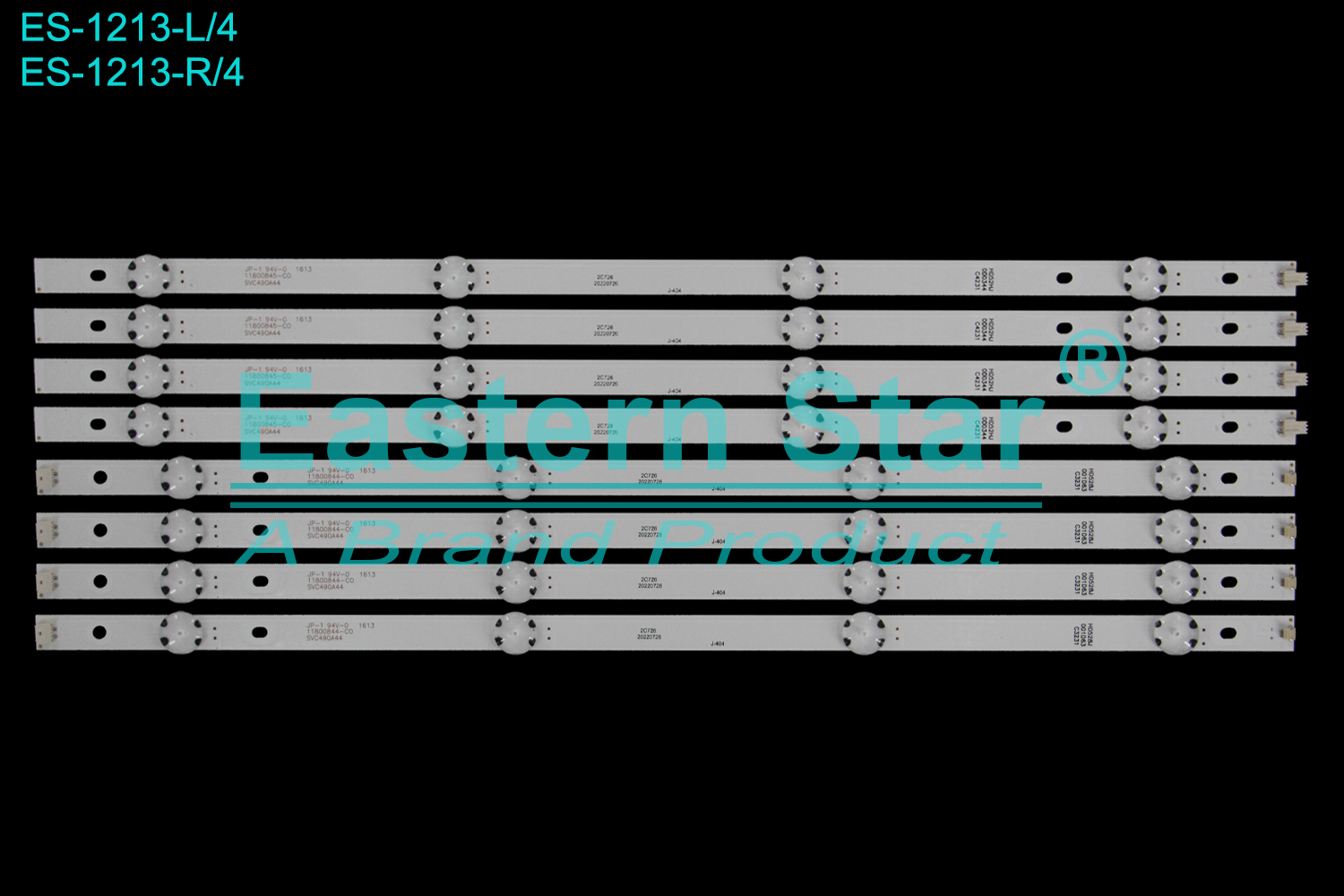 ES-1213 LED TV Backlight use for 49" Lg 49LH570 R:JP-1 11800844-C0 SVC490A44 2C726 HD528J 001D63 C3231 SVC490A44_REV05_8LED_R L:JP-1 11800845-C0 SVC490A44 2C726 HD52HJ 0D0344 C4231 SVC490A44_REV05_8LED_L LED STRIP(8)