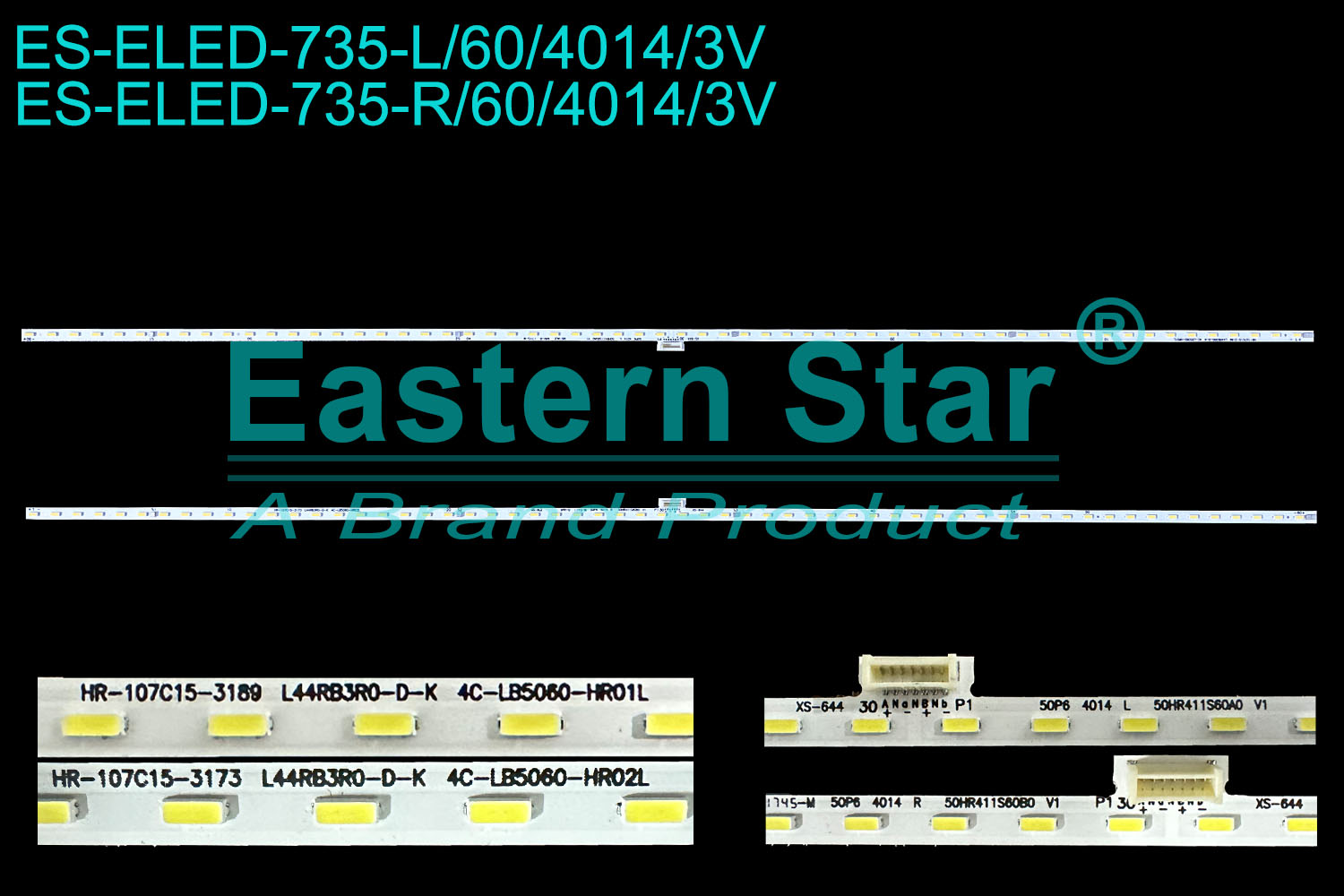 ES-ELED-735 ELED/EDGE TV backlight use for 50'' Tcl  50P6 50A860U L:50P6 4014 L 50HR411S60A0 V1 HR-107C15-3189 L44RB3R0-D-K 4C-LB5060-HR01L  R:50P6 4014 R 50HR411S60B0 V1 HR-107C15-3173 L44RB3R0-D-K 4C-LB5060-HR02L  LED STRIPS(2)