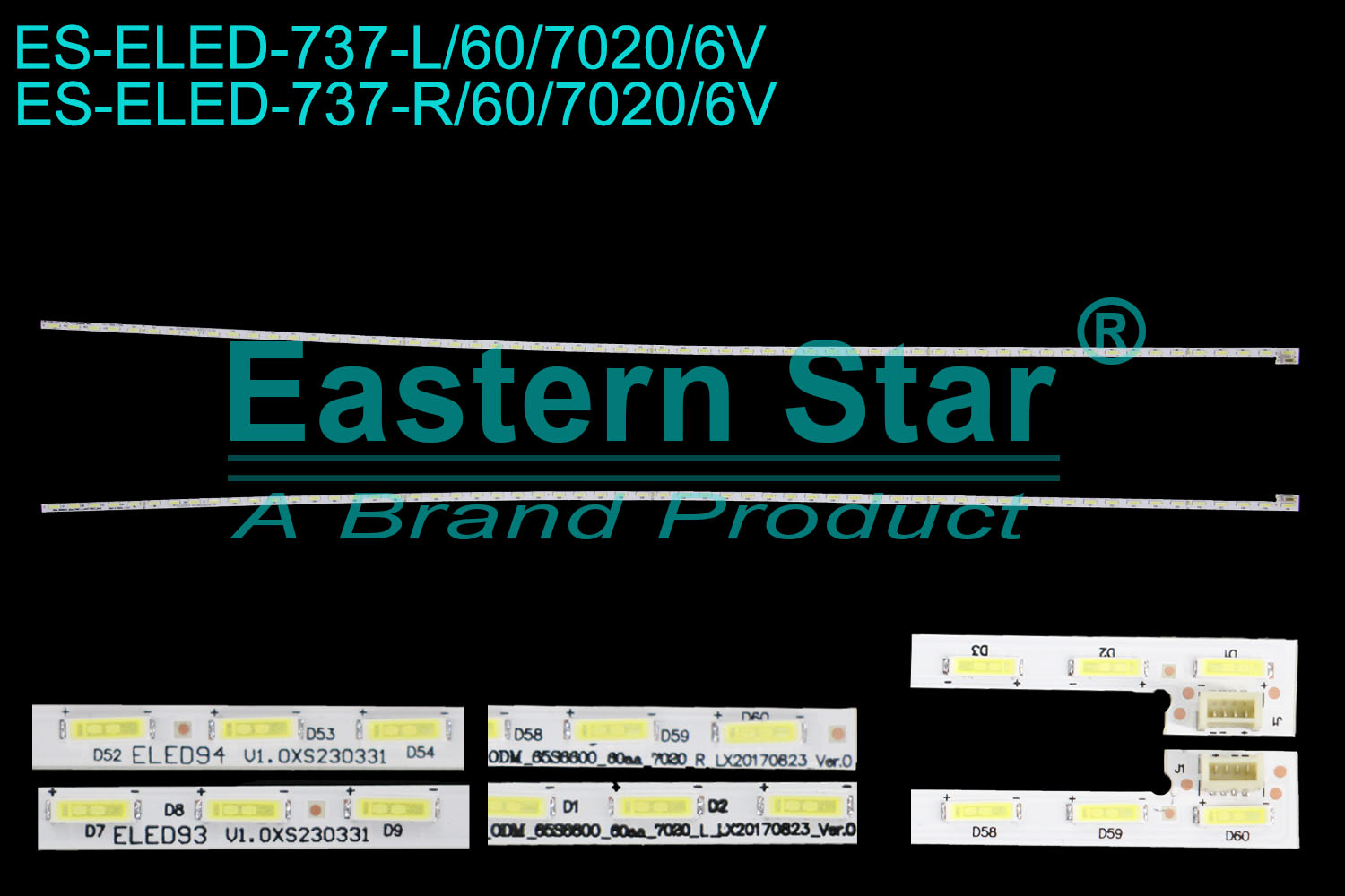 ES-ELED-737 ELED/EDGE TV backlight use for 65'' Tcl K-LED65UHDSST2 ODM_65S6600_60EA_7020_L_LX20170823_VER.0   ODM_65S6600_60EA_7020_R_LX20170823_VER.0  LED STRIPS(2)