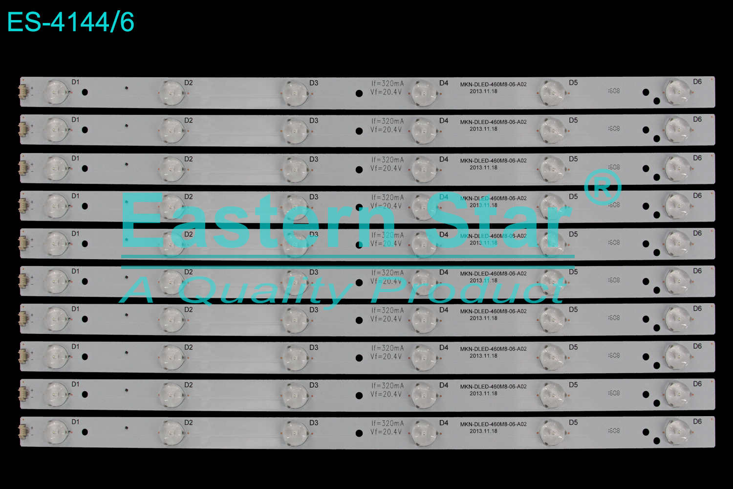 ES-4144 LED TV Backlight use for 46" Manta/Polaroid/Rca 46GSR3000,46GSR3000  MKN-DLED-460M8-06-A02 2013-11.18 IF=320MA VF=20.4V LED STRIP(10)