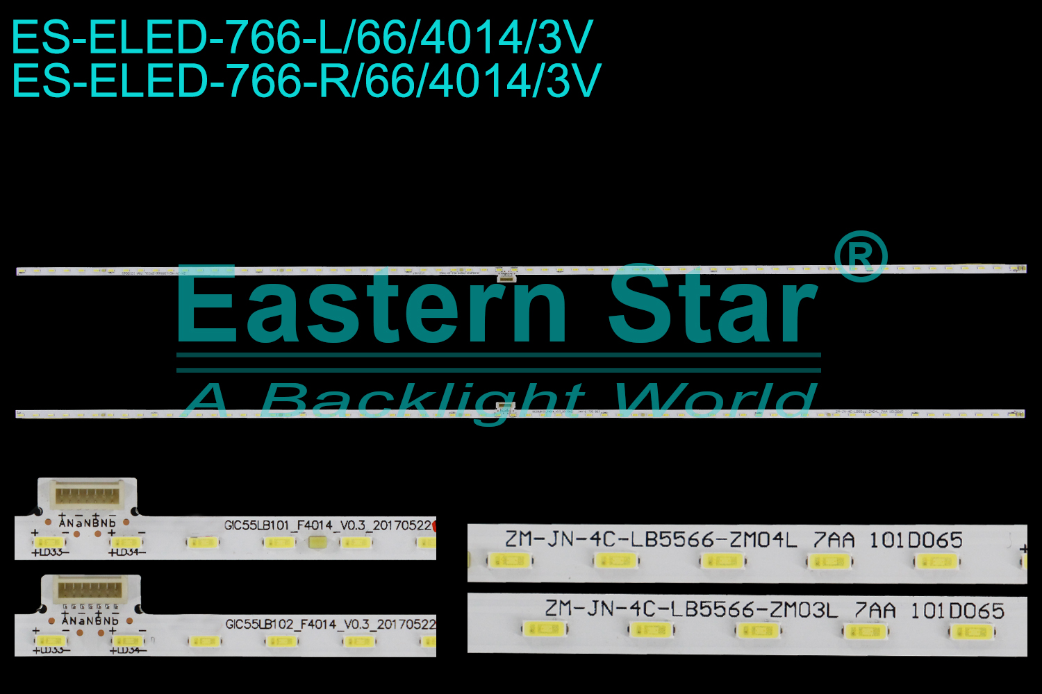 ES-ELED-766 ELED/EDGE TV backlight use for 55''  Tcl 55P6/55A860U L:GIC55LB101_F4014_V0.3_20170522 ZM-JN-4C-LB5566-ZM03L 7AA 101D065  R:GIC55LB102_F4014_V0.3_20170522 ZM-JN-4C-LB5566-ZM04L 7AA 101D065 LED STRIPS(2)