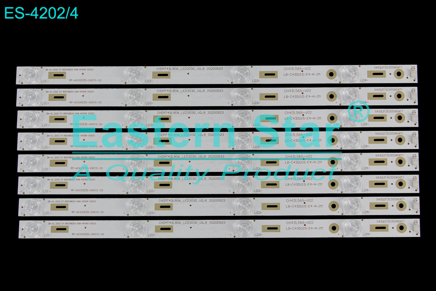 ES-4202 LED TV Backlight use for 43" Changhong 43Q3T,43E9600 S43Q3T3030904T1 CH43L56A-V02 LB-C430U15-E4-A-ZM CHDMT43LB06_LED3030_V0.8_20200523 ZM-HL 20V2 07 850148024 69M KP5R6 05625 RF-AC430E30-0401S-02 LED STRIP(8)