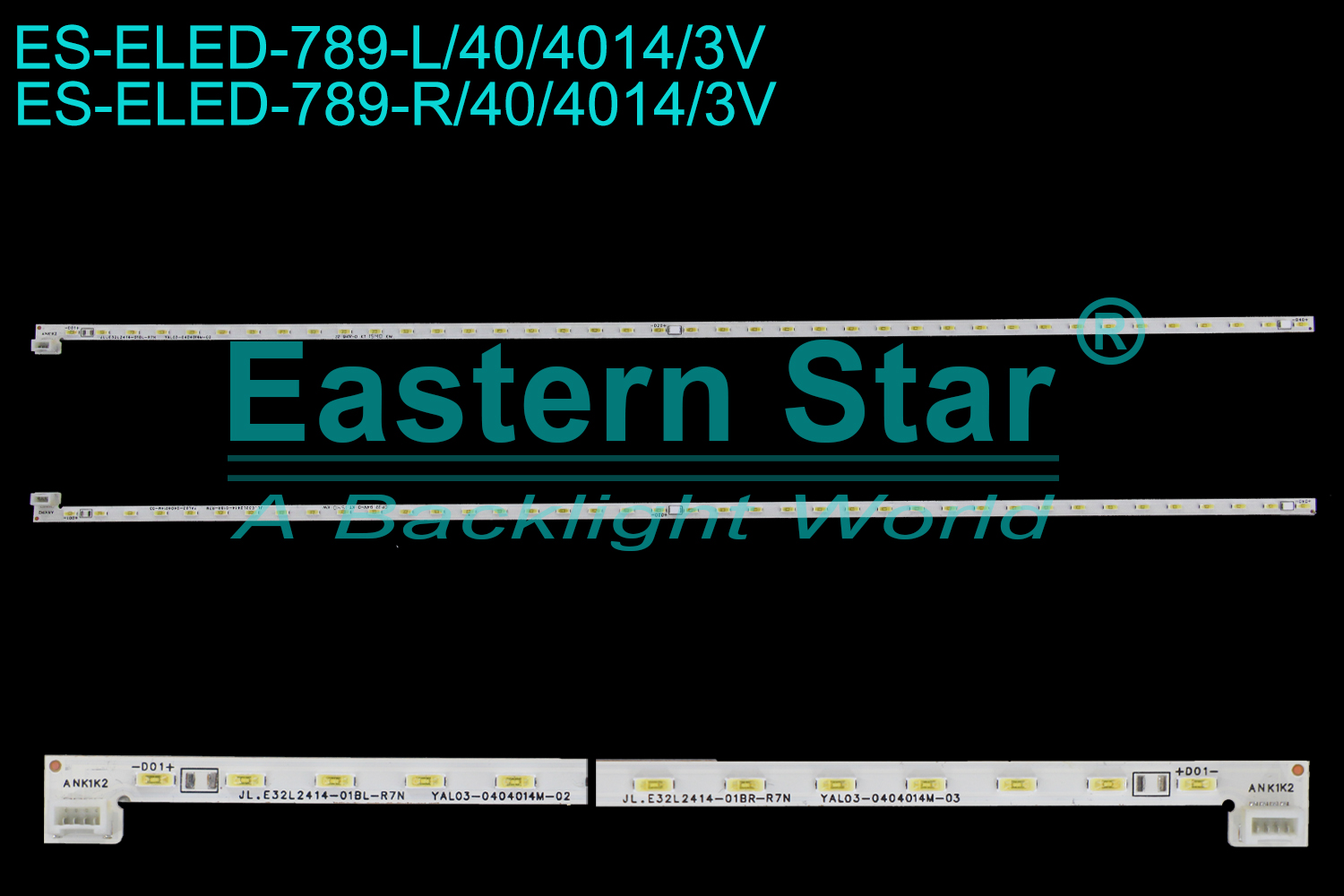 ES-ELED-789 ELED/EDGE TV backlight use for 32'' L:JL.E32L2414-01BL-R7N YAL03-0404014M-02  R:JL.E32L2414-01BR-R7N YAL03-0404014M-03  LED STRIPS(2)