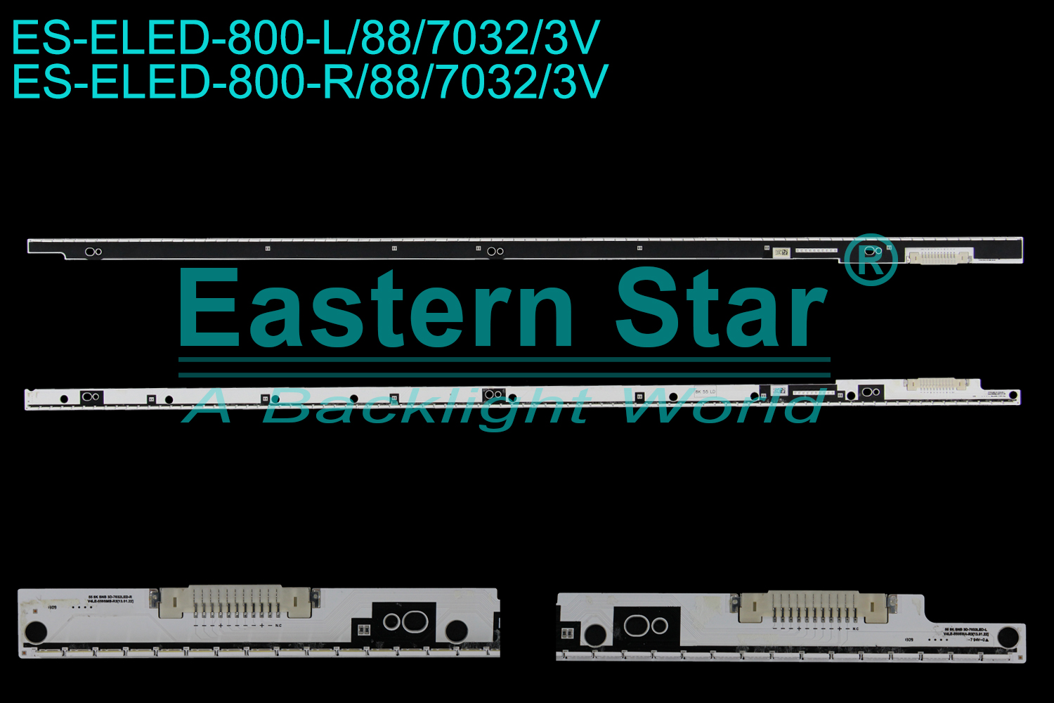 ES-ELED-800 ELED/EDGE TV backlight use for 55'' Samsung UE55F, UN55F8000BFXZA  55 8K SNB 3D-7032LED-R, V4LE-550SMB-R3 55 8K SNB 3D-7032LED-L, V4LE-550SMA-R3 LED STRIPS(2)