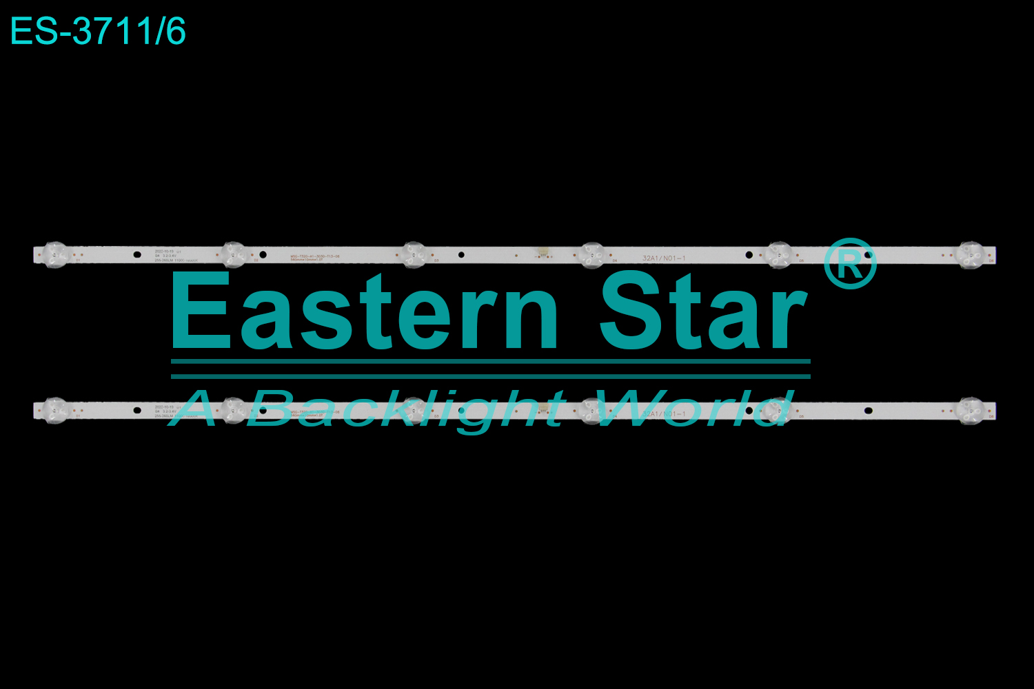 ES-3711 LED TV Backlight use for 32" MSG-T320-A1-3030-T13-06  32A1/N01-1  LED STRIP(2)