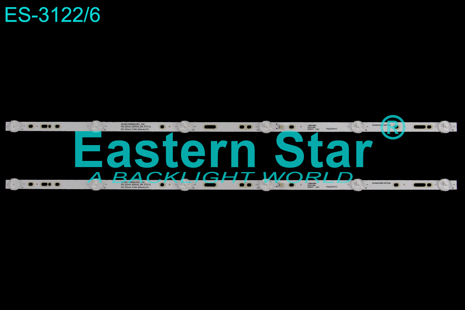 ES-3122 LED TV Backlight use for 32" CN_32Inch_COM_600mA/2*6 LED STRIP(2）