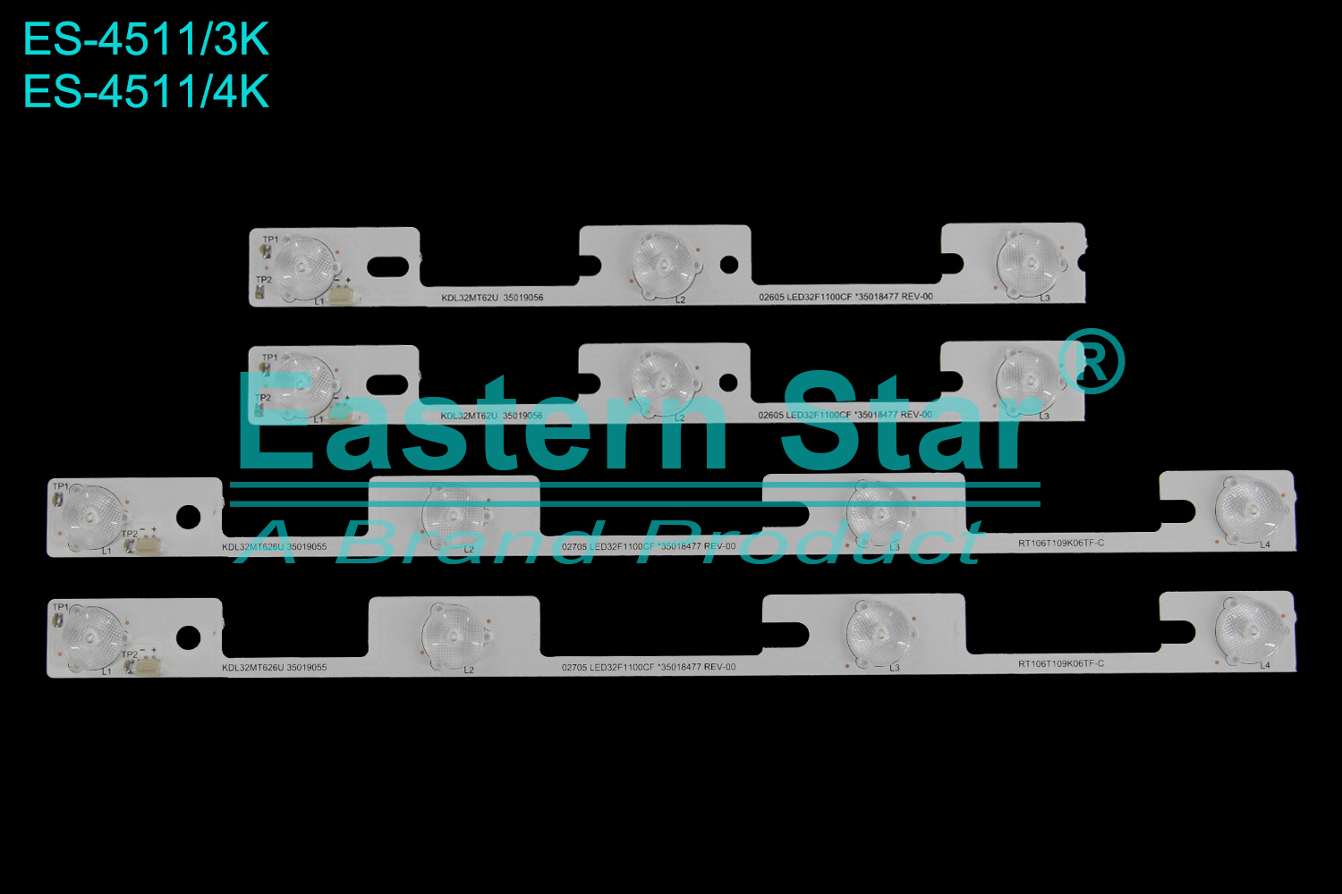 ES-4511 LED TV Backlight use for 32" Konka  32L2400 02605 LED32F1100CF*35018477 REV 00 02705 LED32F1100CF*35018477 REV 00 LED32F1100CF 35018475 / 35018476 LED32F1100CF 35018477 / 35018478 LED BACKLIGHT KITS(4)