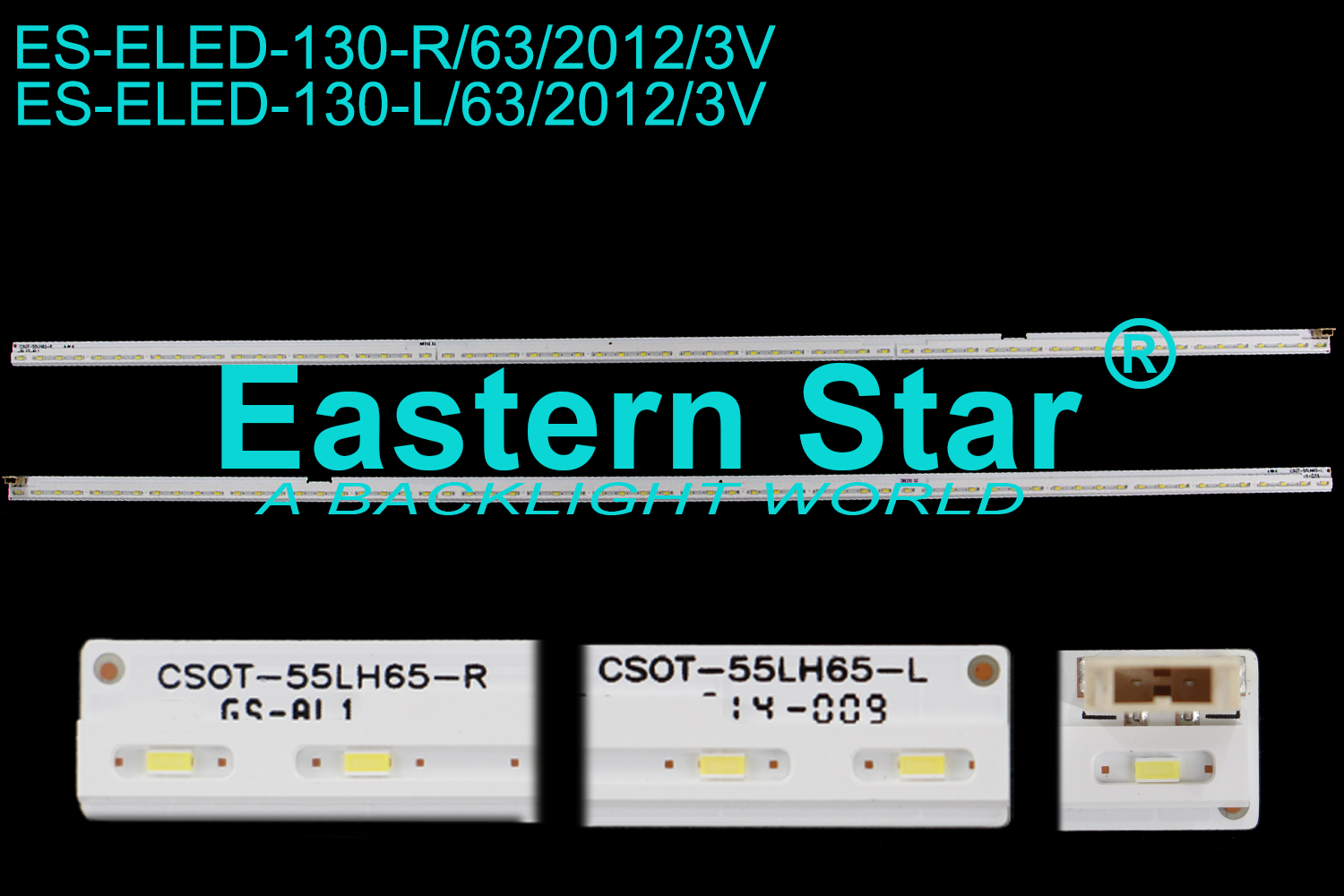ES-ELED-130 ELED/EDGE TV backlight use for Lg 55'' 63LEDs CSOT-55LH65-R/L  RNFF/DREI92 E/Q2 led strips(2)