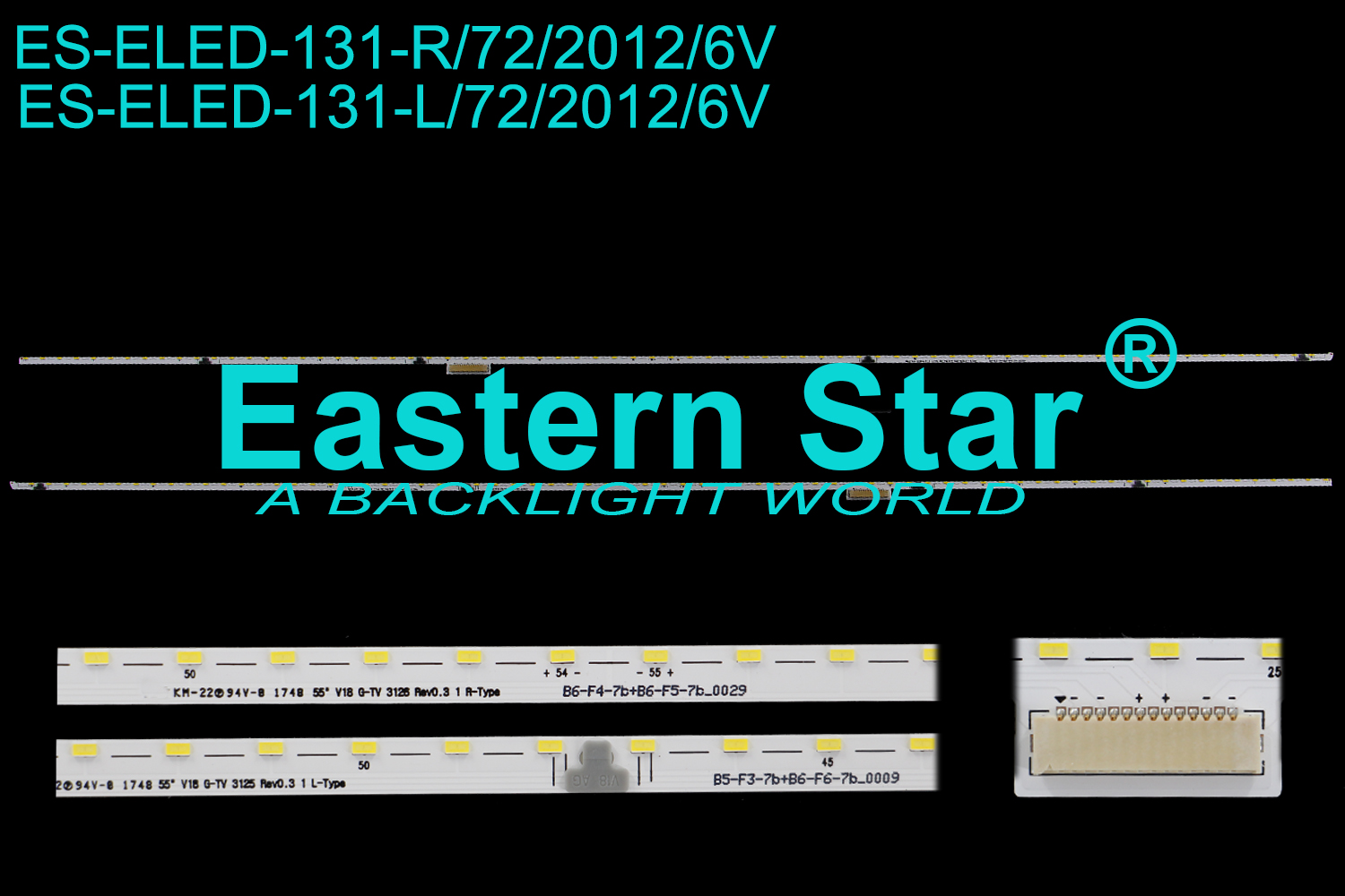 ES-ELED-131 ELED/EDGE TV backlight use for Lg 55'' 55 V18 G-TV 3126 Rev0.3 1 R-Type   B6-F4-7b+B6-F5-7b-0029  55”V18 G-TV 3125 Rev0.3 1 L-Type   B5-F3-7b+B6-F6-7b-0009(2)