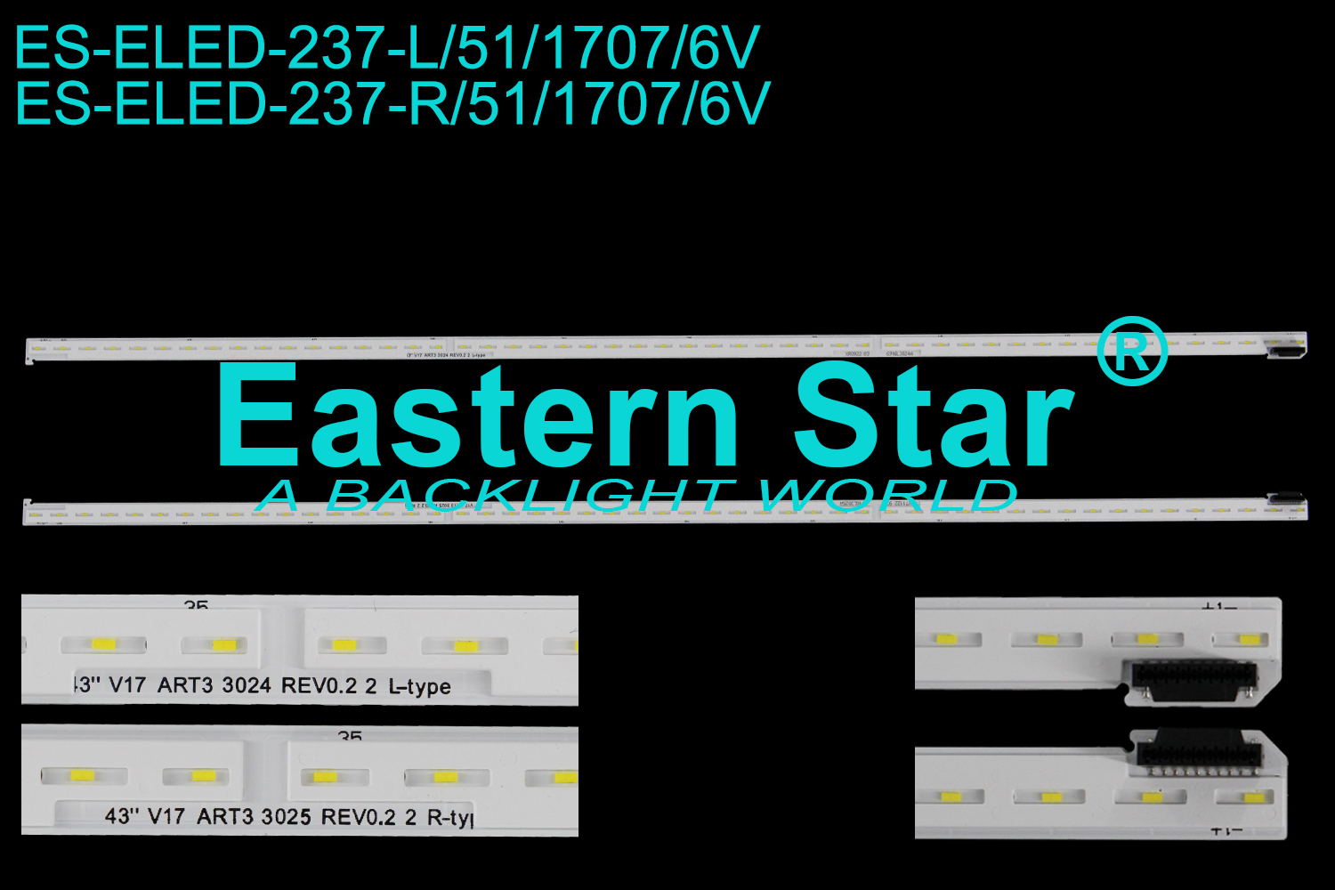 ES-ELED-237 ELED/EGDE TV Backlight use for 43" Lg R: 43'' V17 ART3 3025 REV0.2 2 R-type 6916L 3025A  L: 43'' V17 ART3 3025 REV0.2 2 L-type 6916L 3024A (2)
