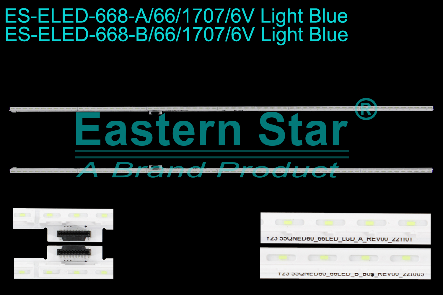ES-ELED-668 ELED/EDGE TV backlight use for 55'' Lg A: 10246 Y23 55QNED80_66LED_LGD_A_REV00_221101 R802 25UM 2W B45224 51  B: 11089 Y23 55QNED80_66LED_LGD_B_REV00_221005 R802 25UM 2W YW0324 54 LED STRIPS(2)